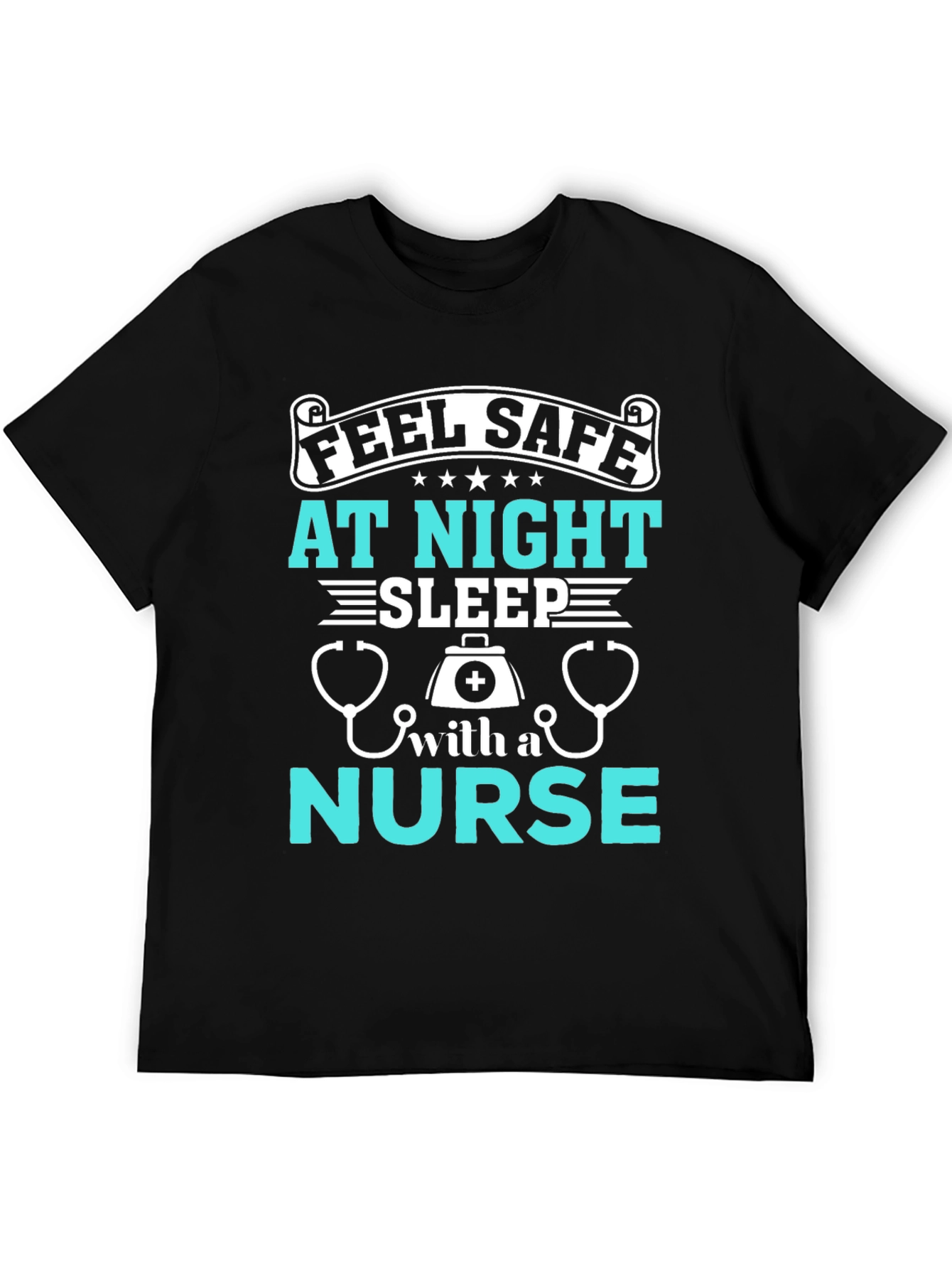 Feel Safe At Night Nurse Graphic T-Shirt