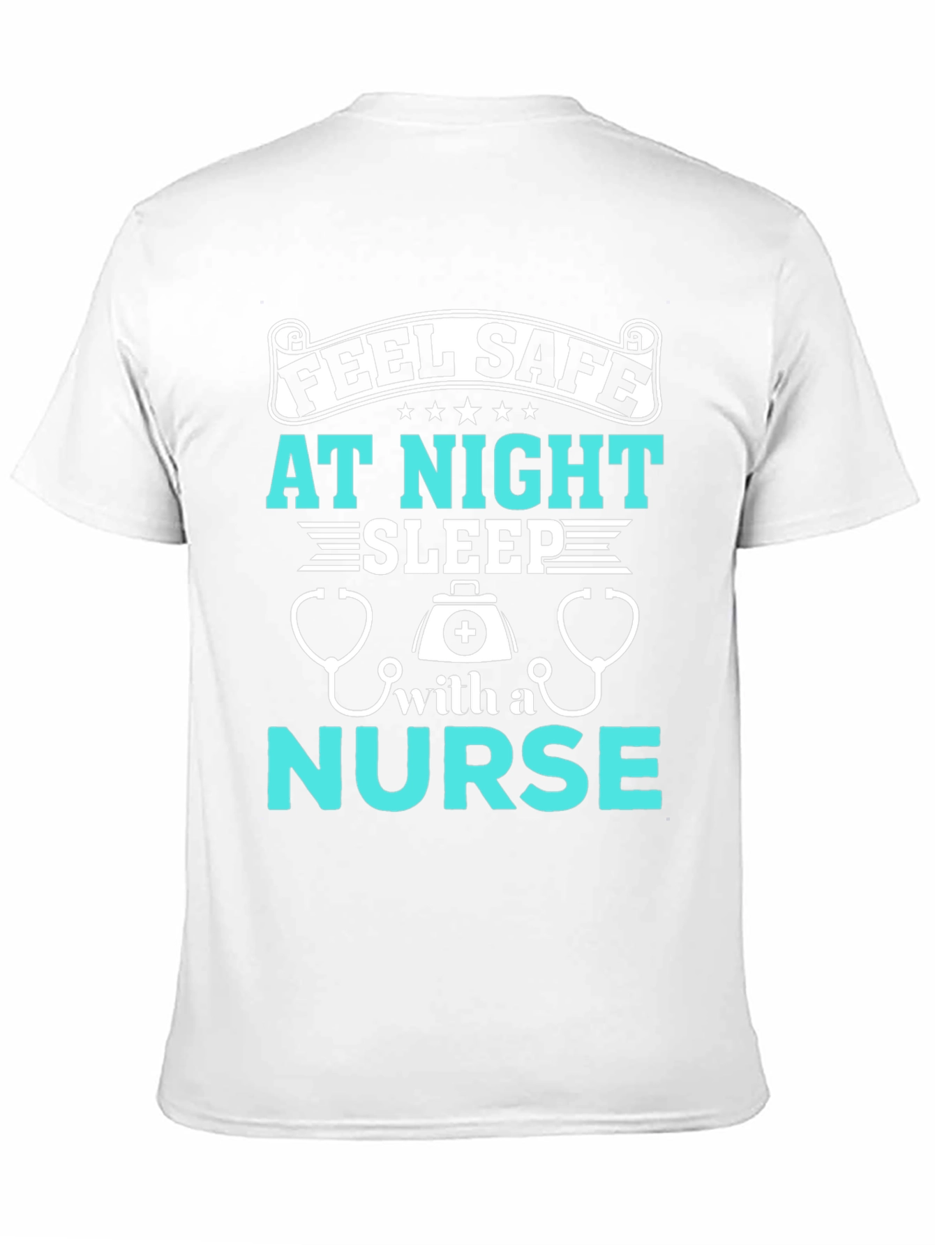 Feel Safe At Night Nurse Graphic T-Shirt