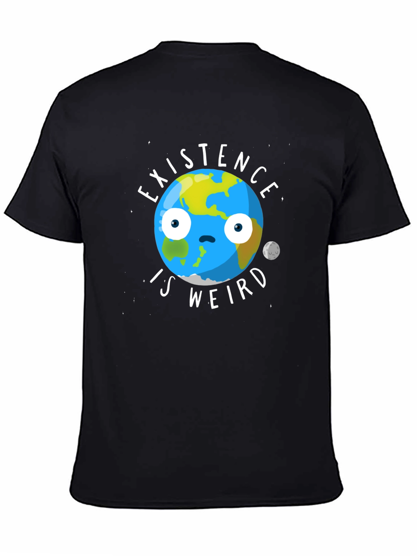 Existence Is Weird T-Shirt - Funny Earth Graphic Tee