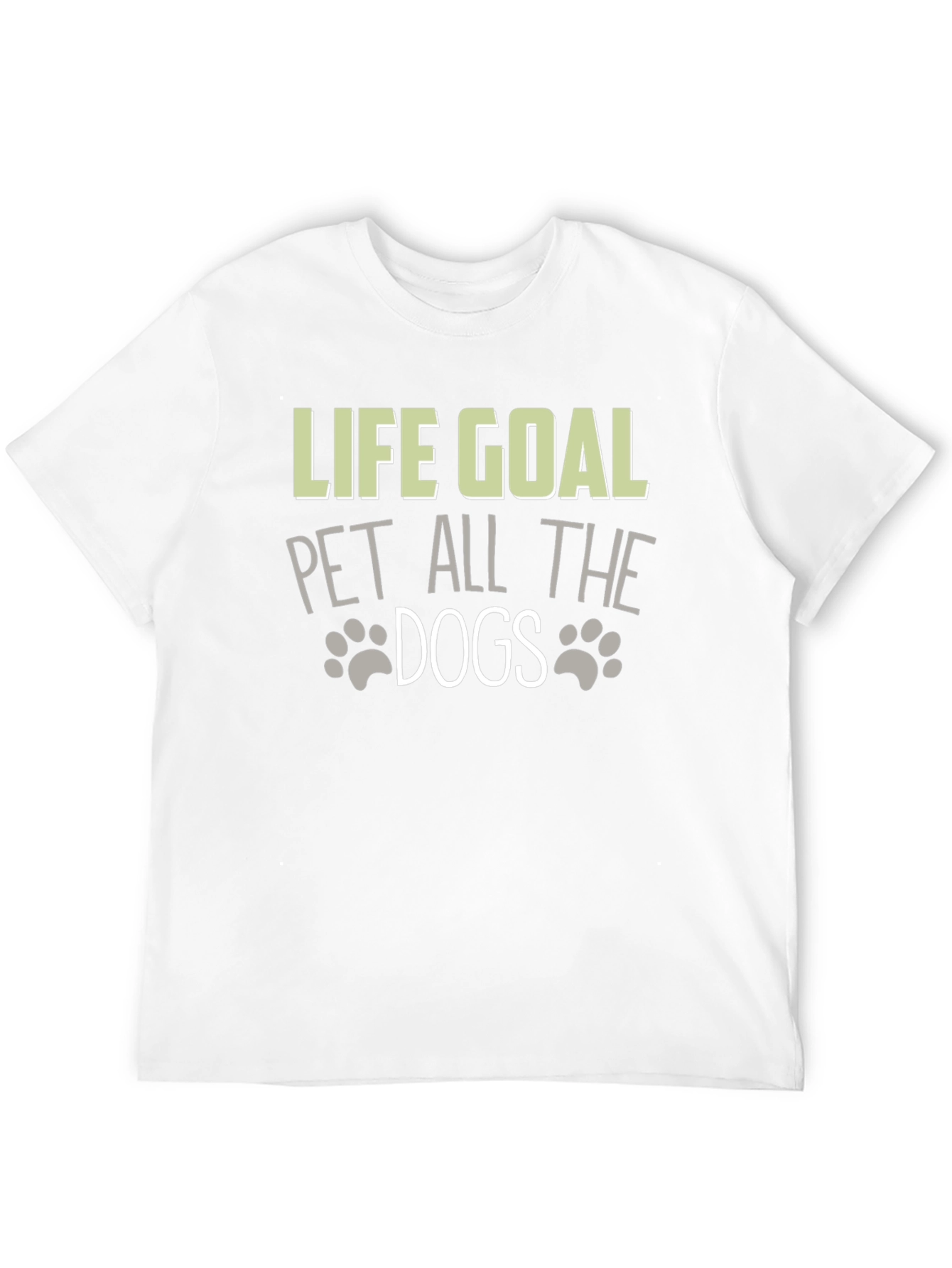 Life Goal: Pet All The Dogs Graphic T-Shirt