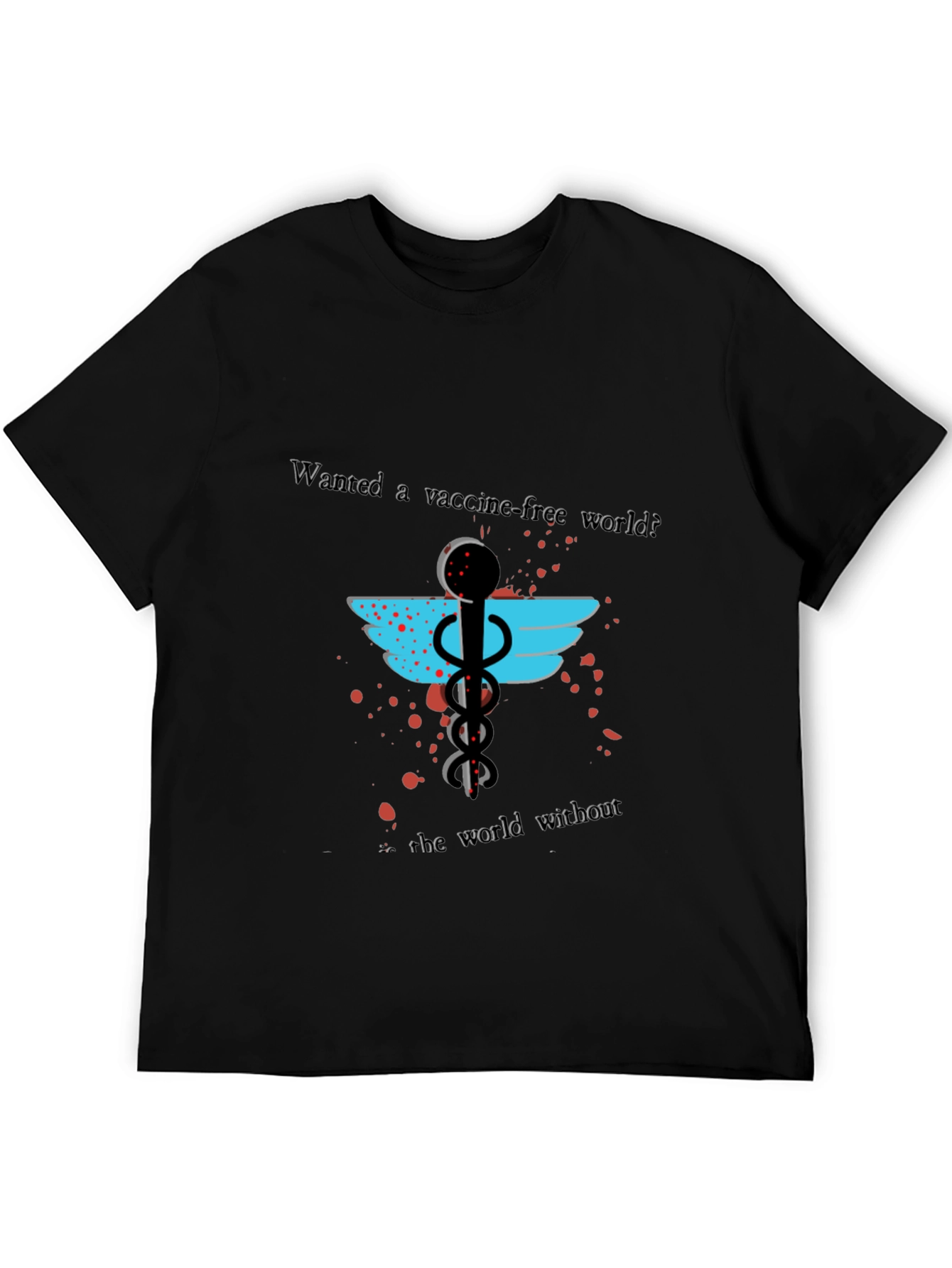 Vaccine-Free World T-Shirt: Anti-Vax Statement Tee