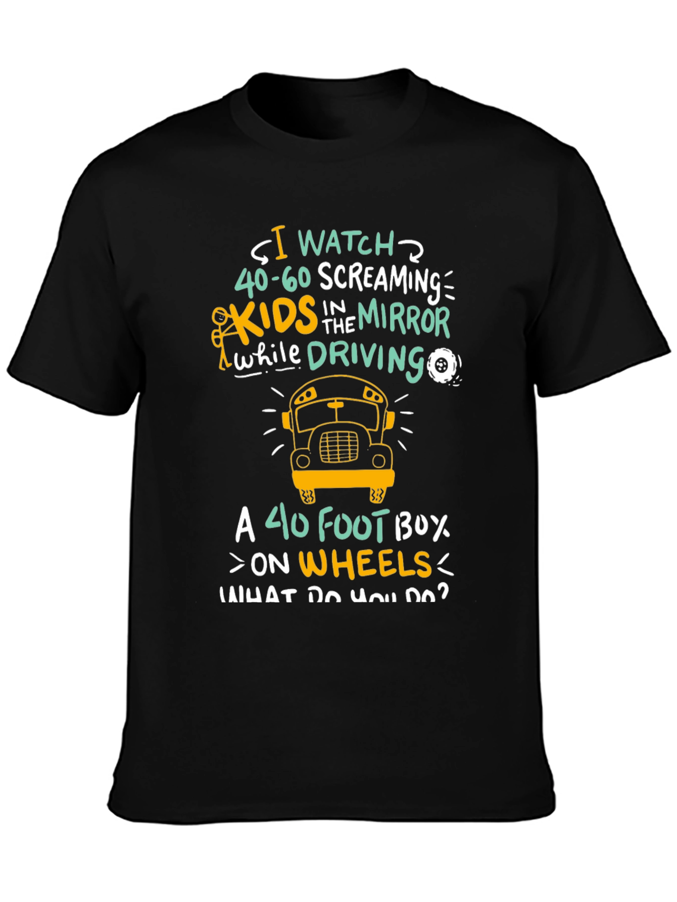 Funny School Bus Driver T-Shirt