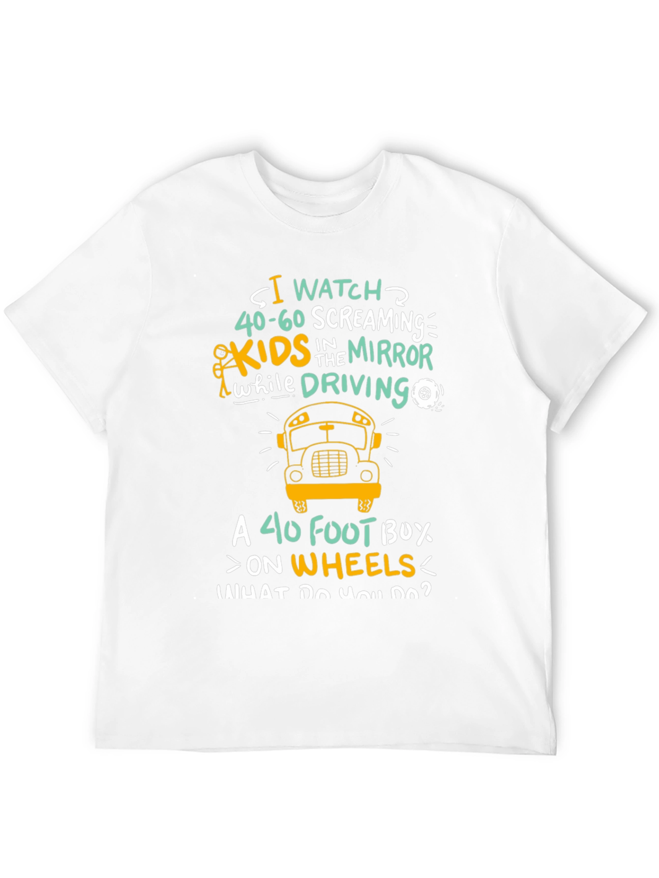 Funny School Bus Driver T-Shirt
