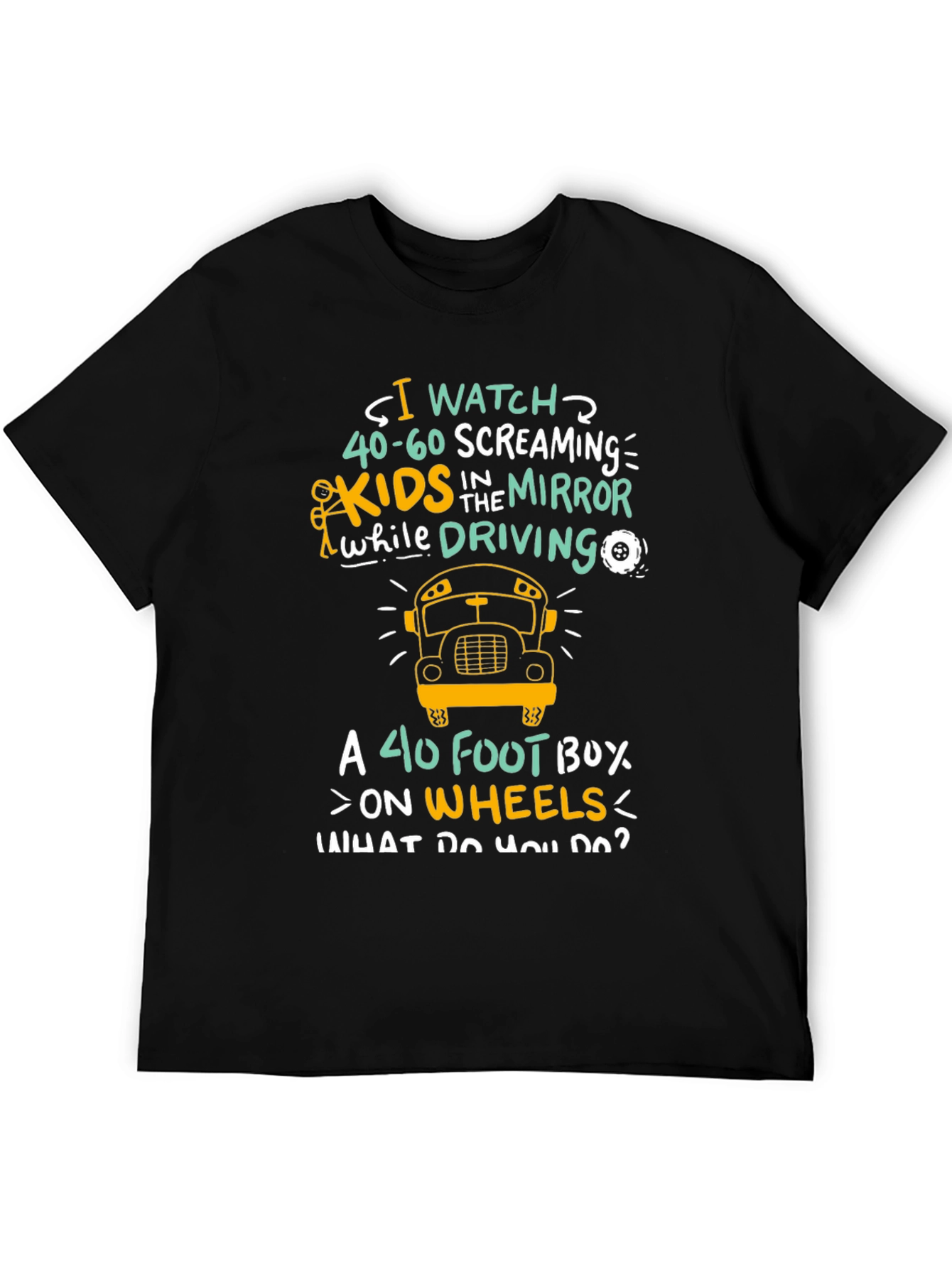 Funny School Bus Driver T-Shirt