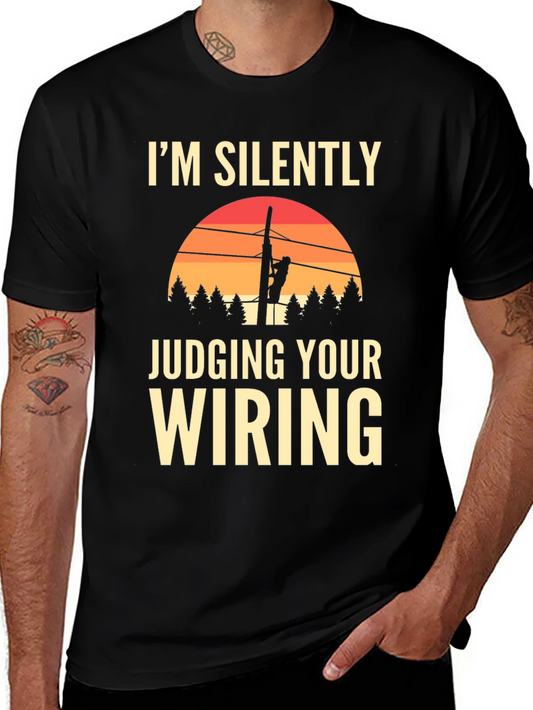 Im Silently Judging Your Wiring Graphic T-Shirt