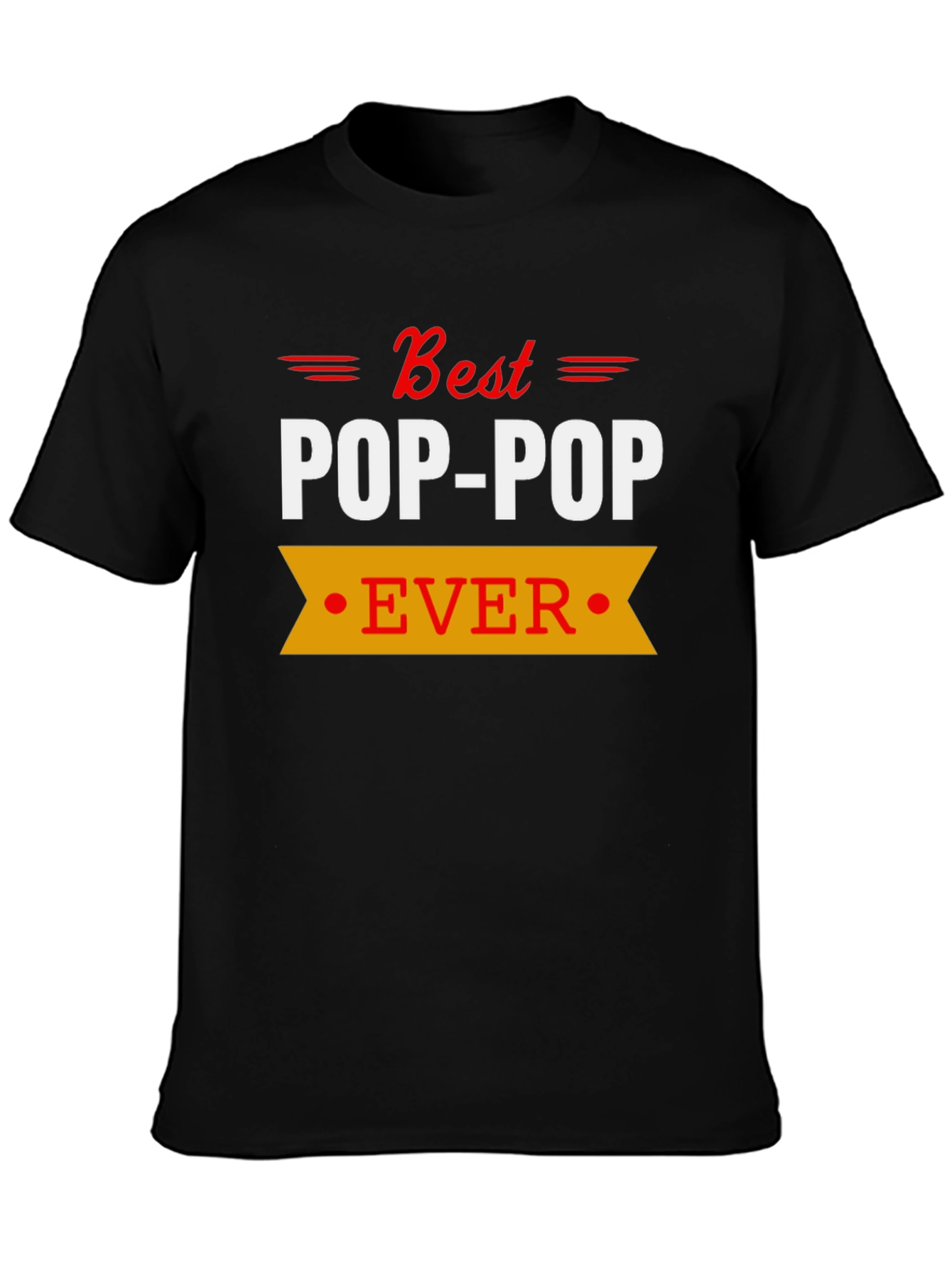 Best Pop-Pop Ever T-Shirt Grandfather Gift