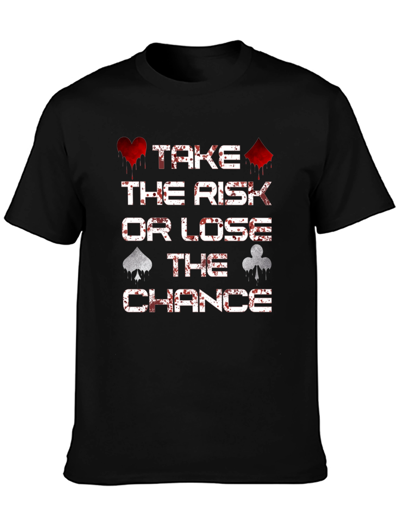 Take The Risk T-Shirt