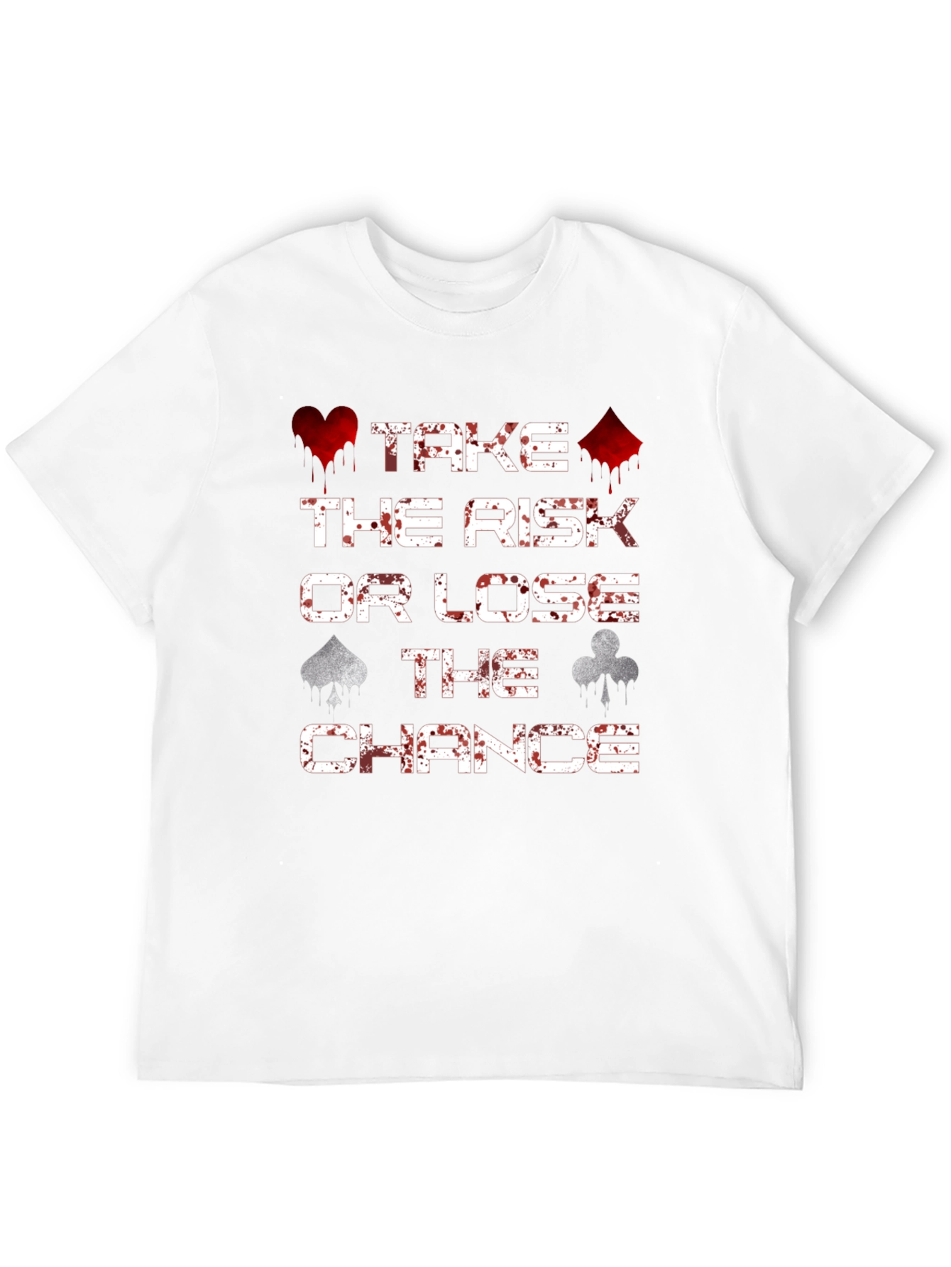 Take The Risk T-Shirt