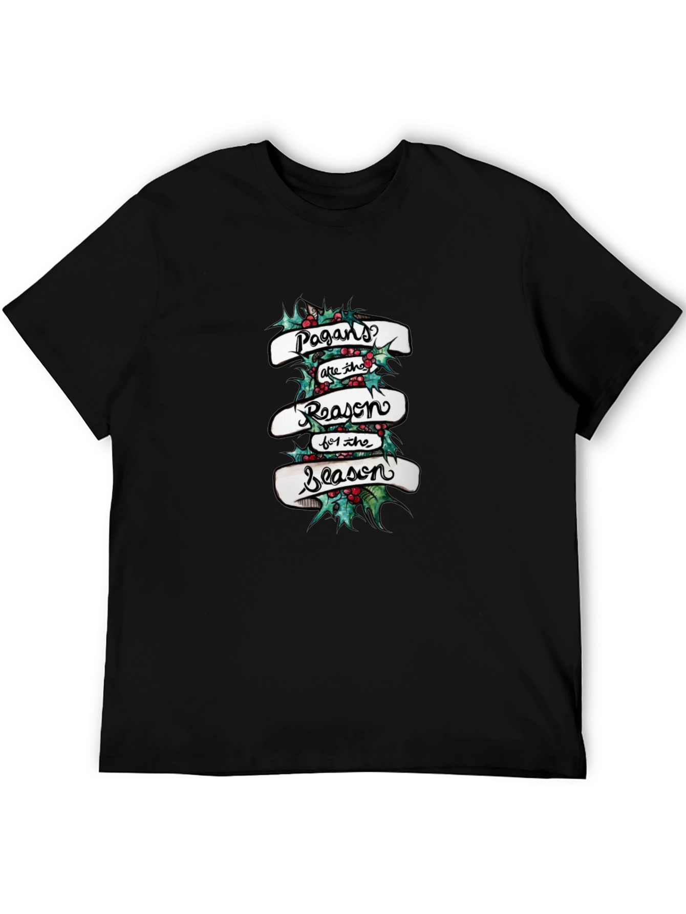 Pagans are the Reason for the Season Tee