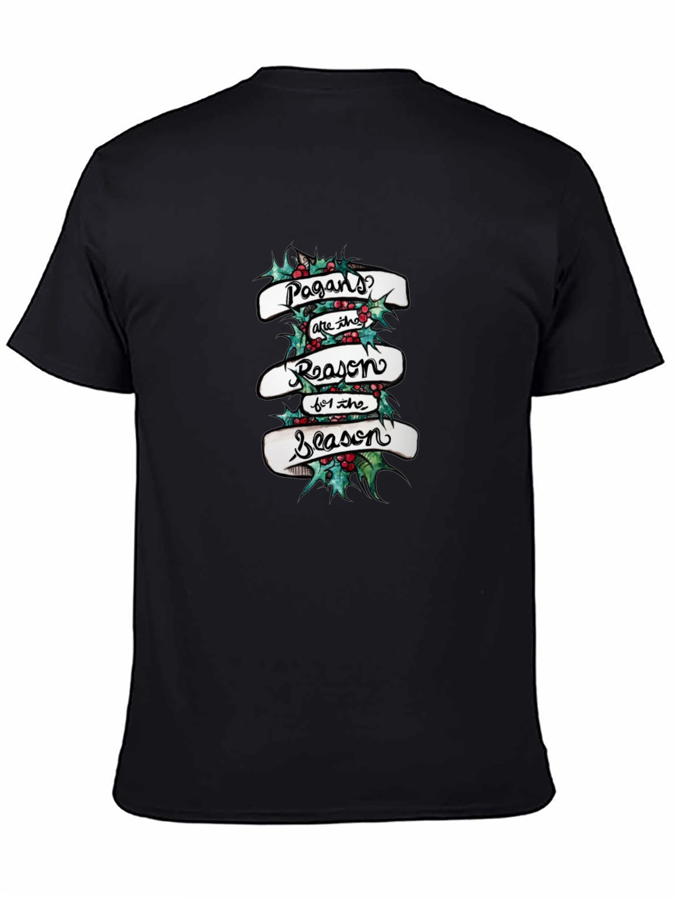 Pagans are the Reason for the Season Tee