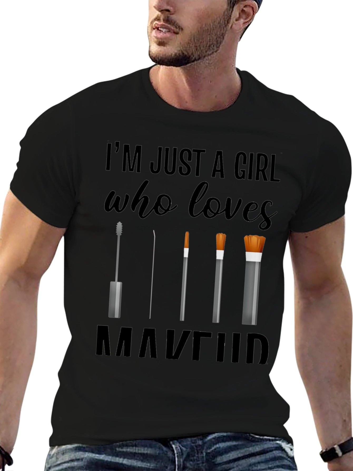 Makeup Lovers T-Shirt: Im Just a Girl