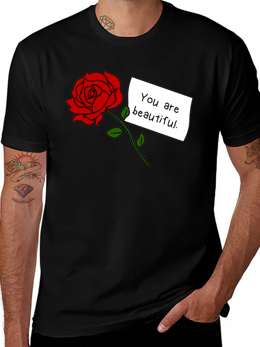 You Are Beautiful Rose Graphic T-Shirt