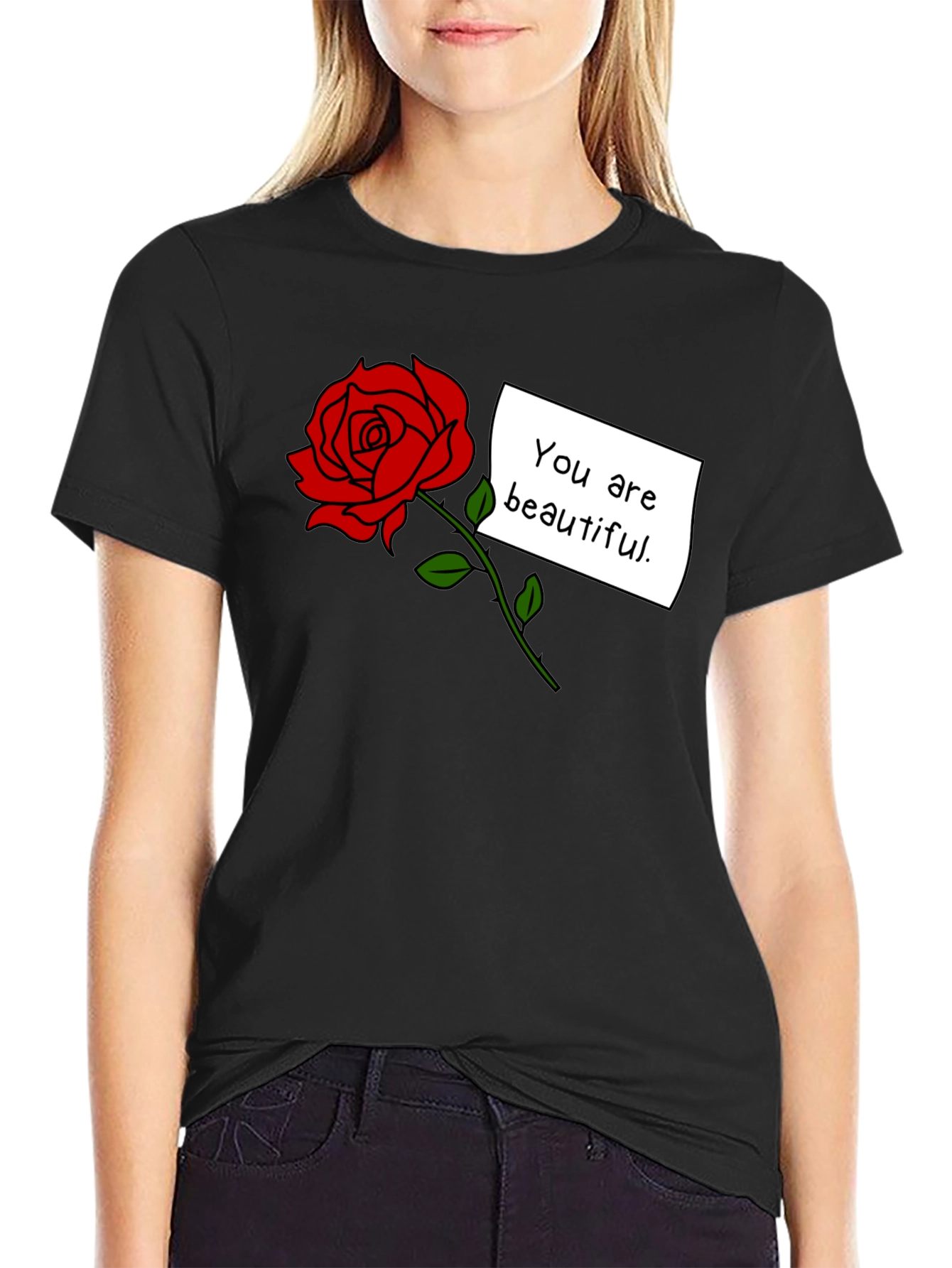 You Are Beautiful Rose Graphic T-Shirt