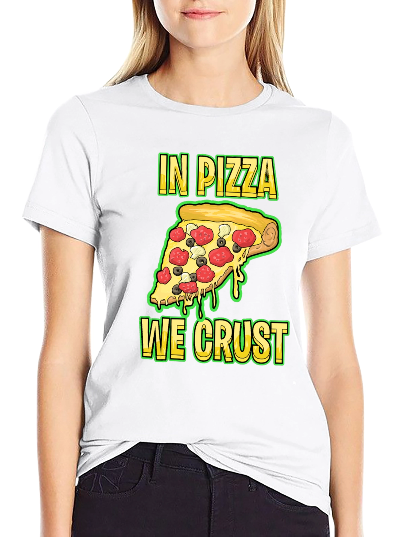 In Pizza We Crust Funny Graphic Tee