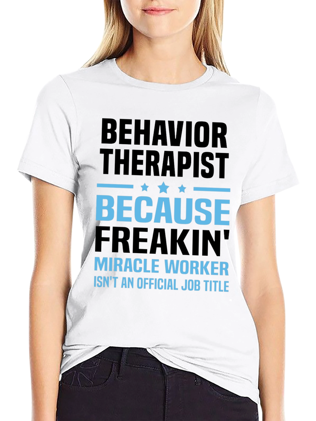 Behavior Therapist Funny Graphic T-Shirt