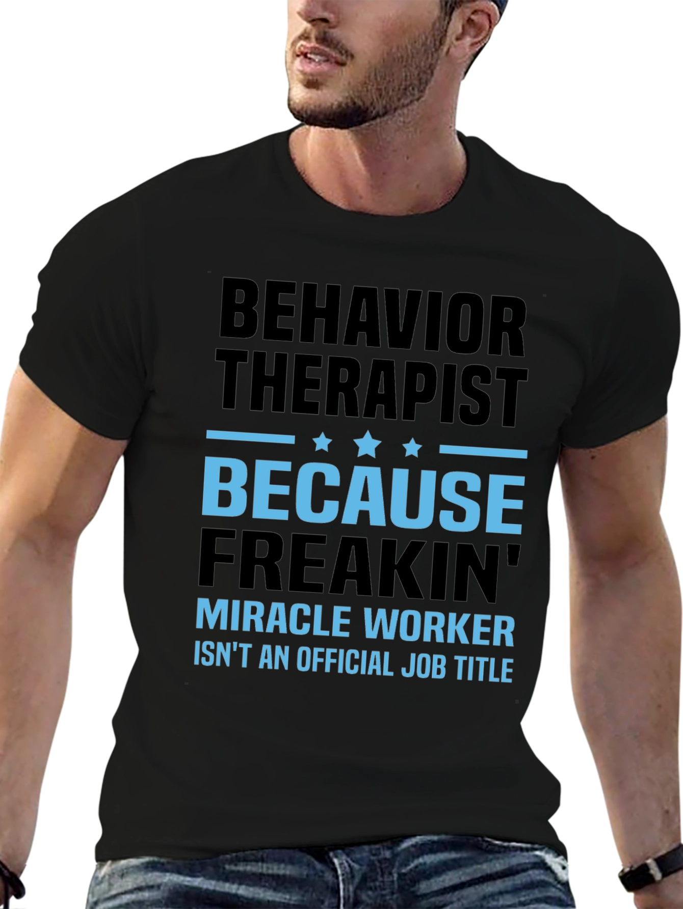 Behavior Therapist Funny Graphic T-Shirt