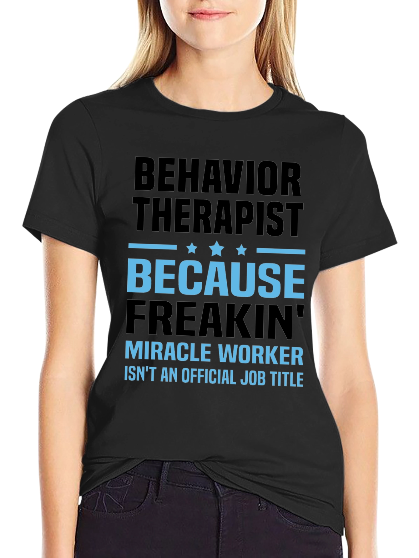 Behavior Therapist Funny Graphic T-Shirt