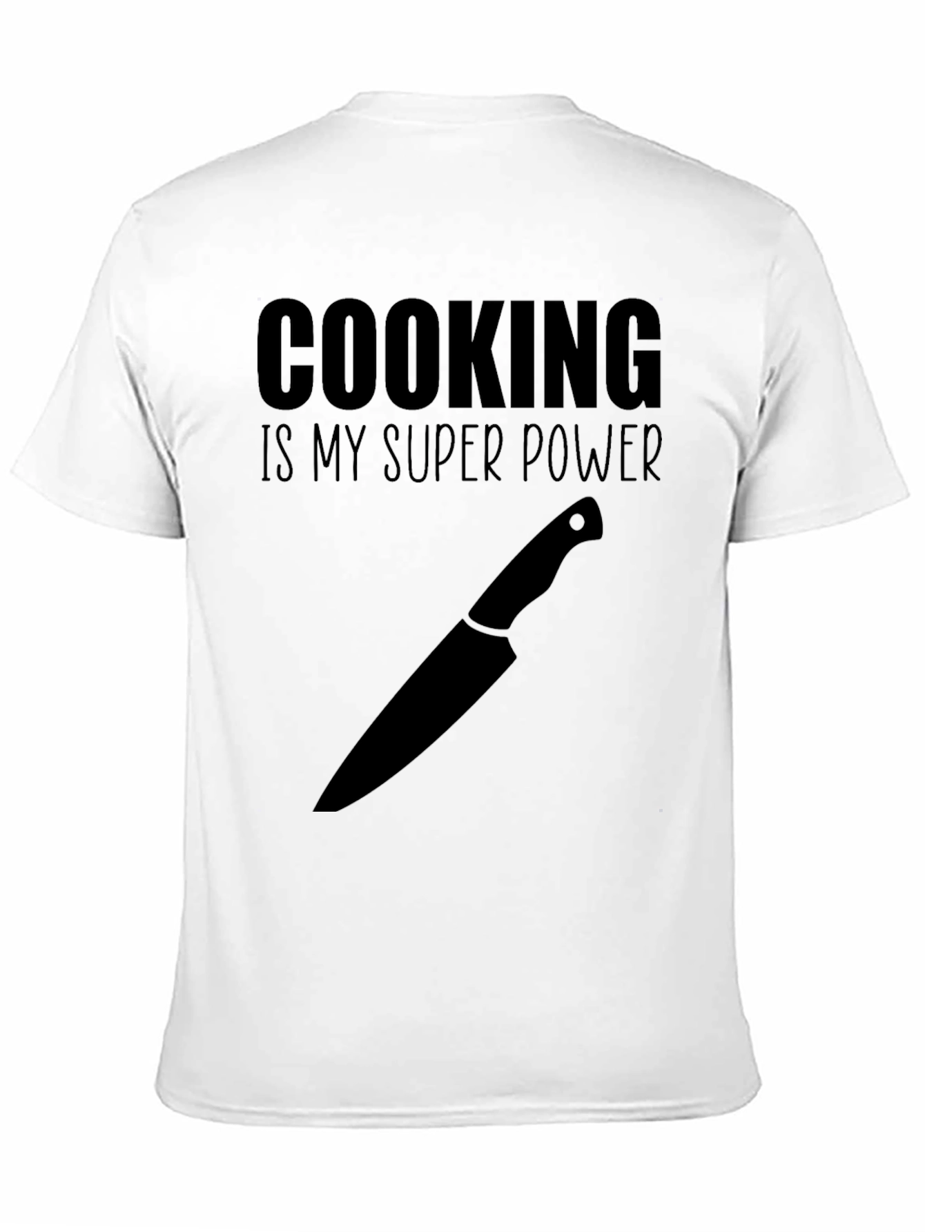 Cooking Is My Super Power T-Shirt