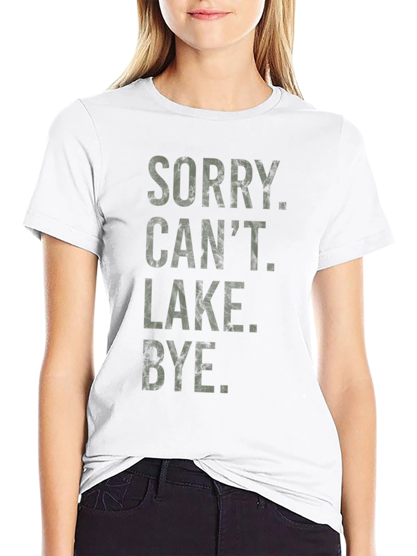 Sorry Cant Lake Bye Funny T-Shirt