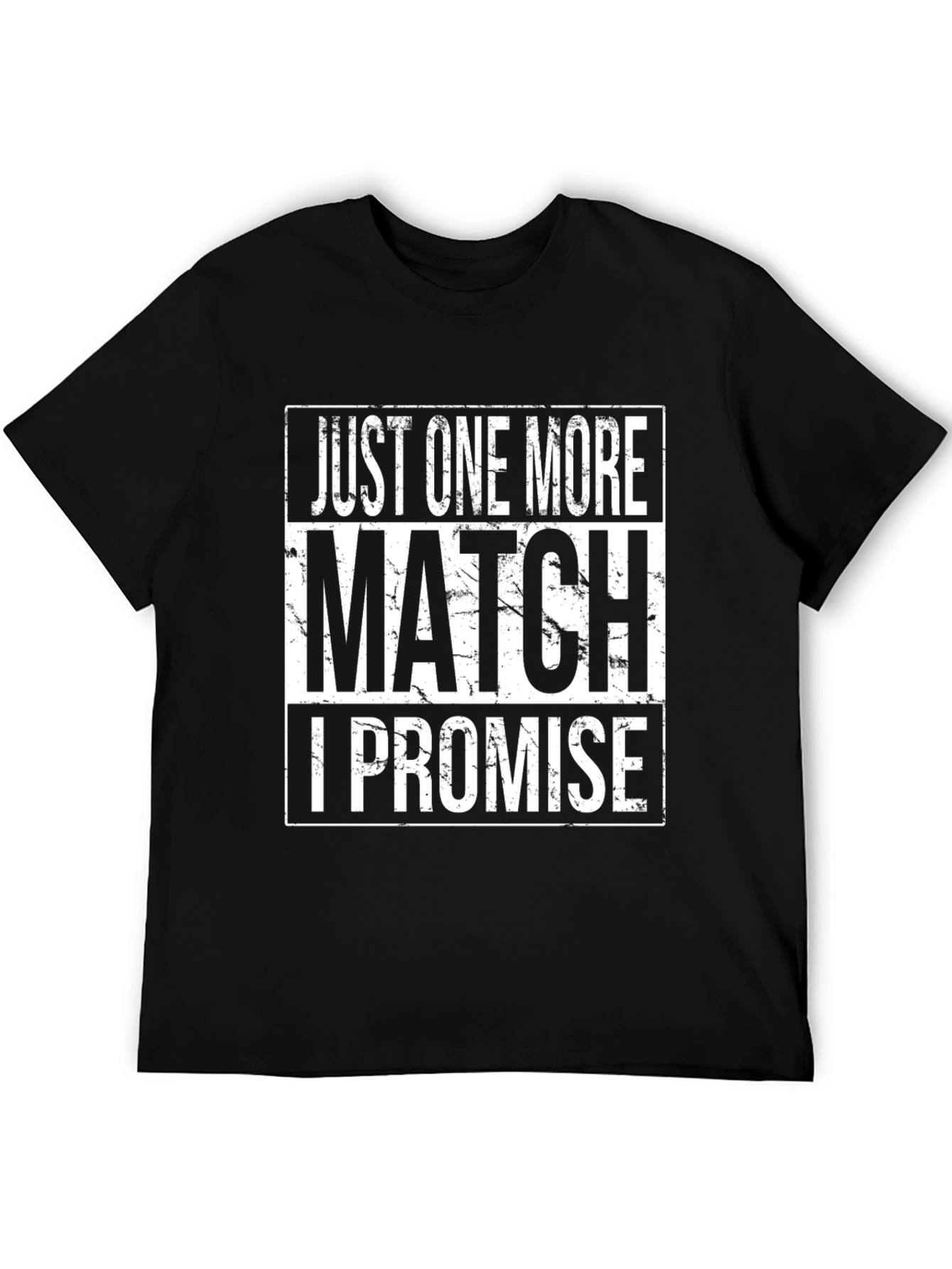 Just One More Match T-Shirt - Gamer Edition