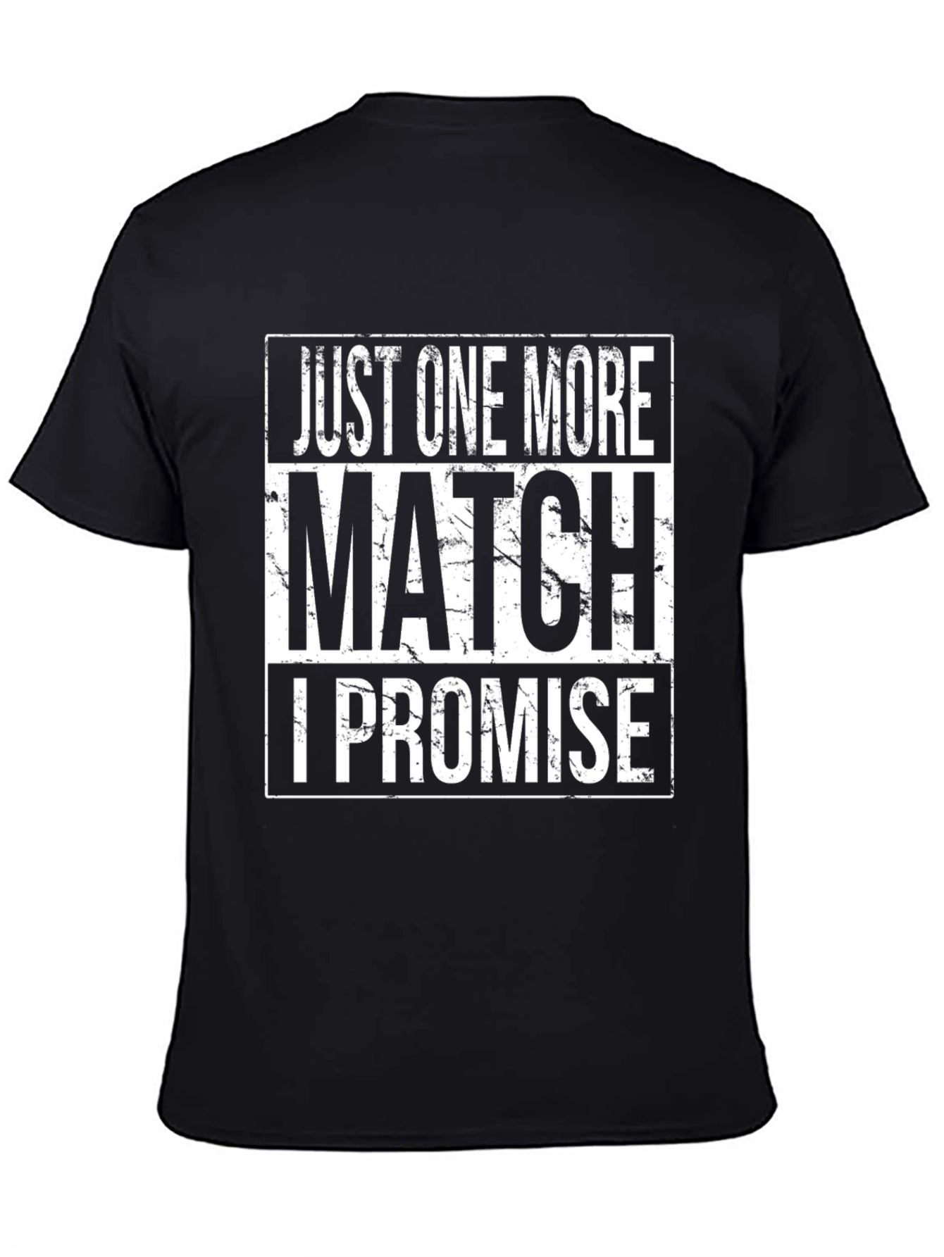 Just One More Match T-Shirt - Gamer Edition