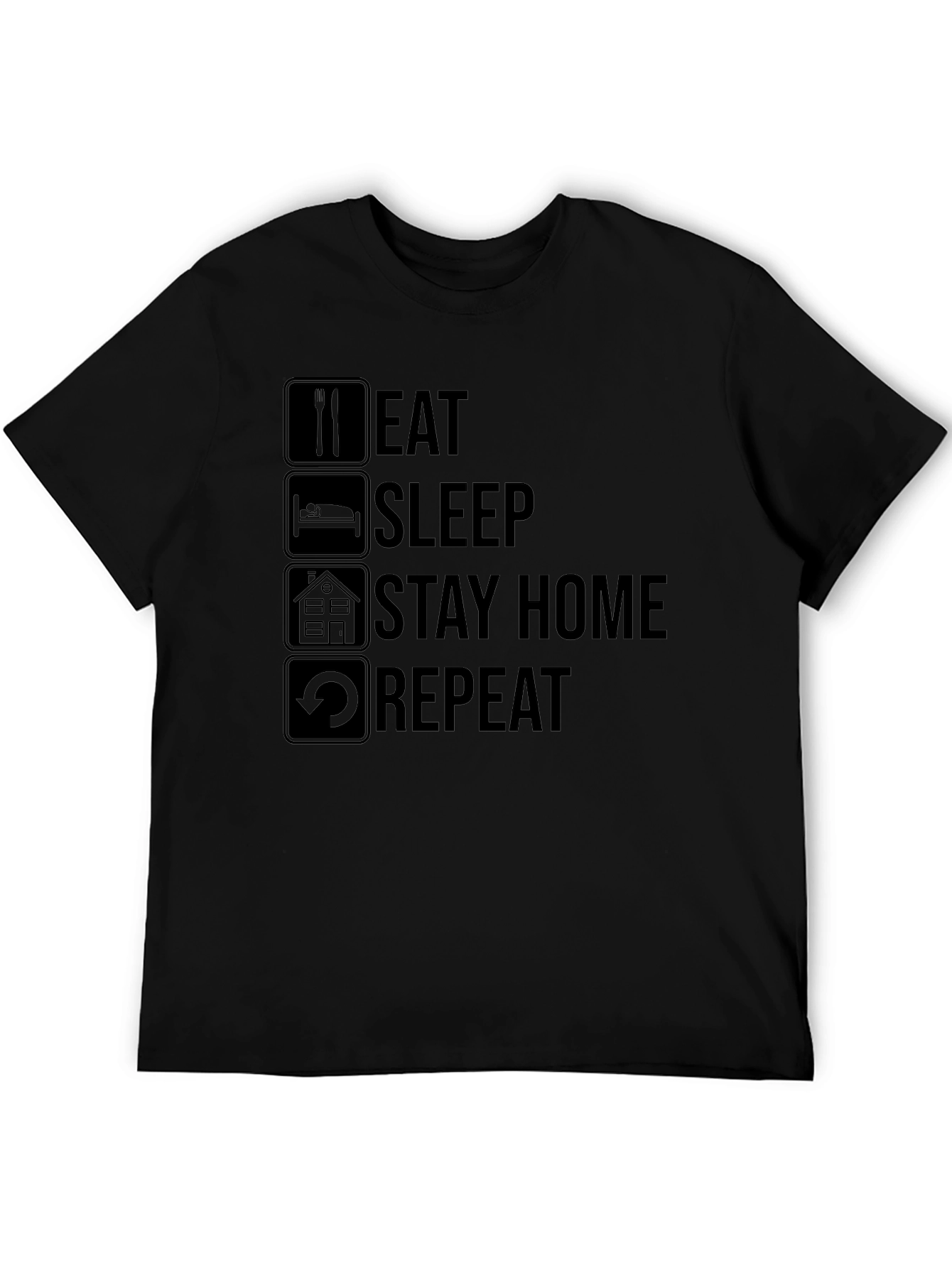 Eat Sleep Stay Home Repeat T-Shirt