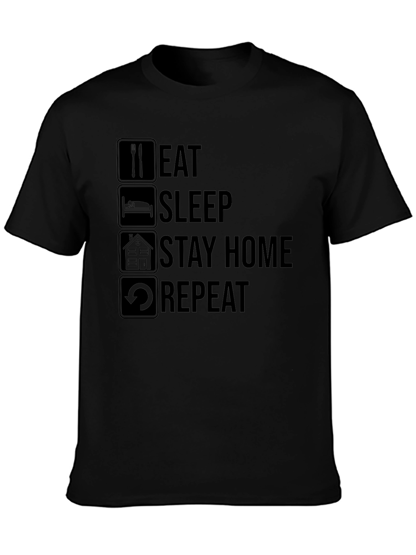 Eat Sleep Stay Home Repeat T-Shirt