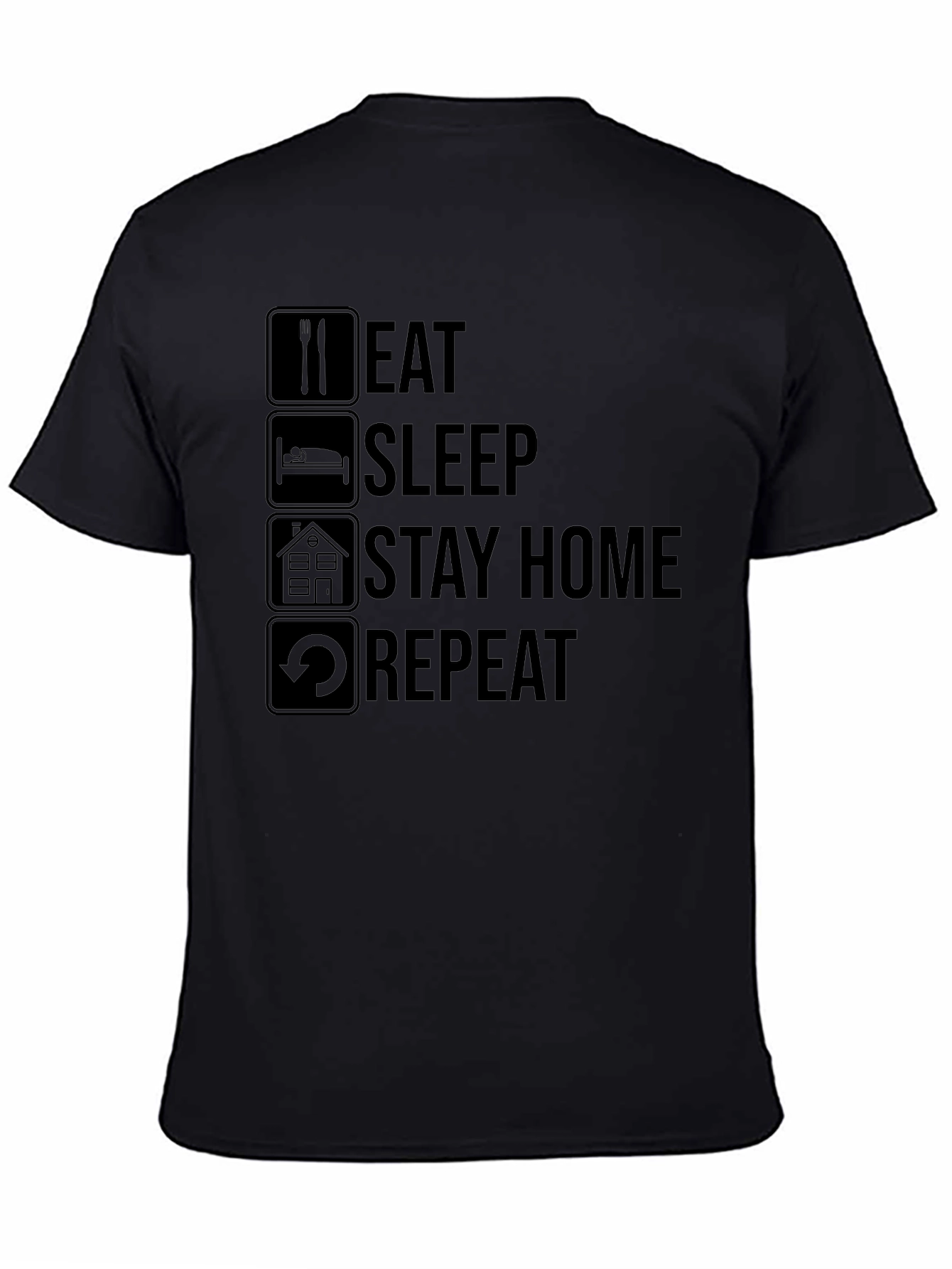 Eat Sleep Stay Home Repeat T-Shirt