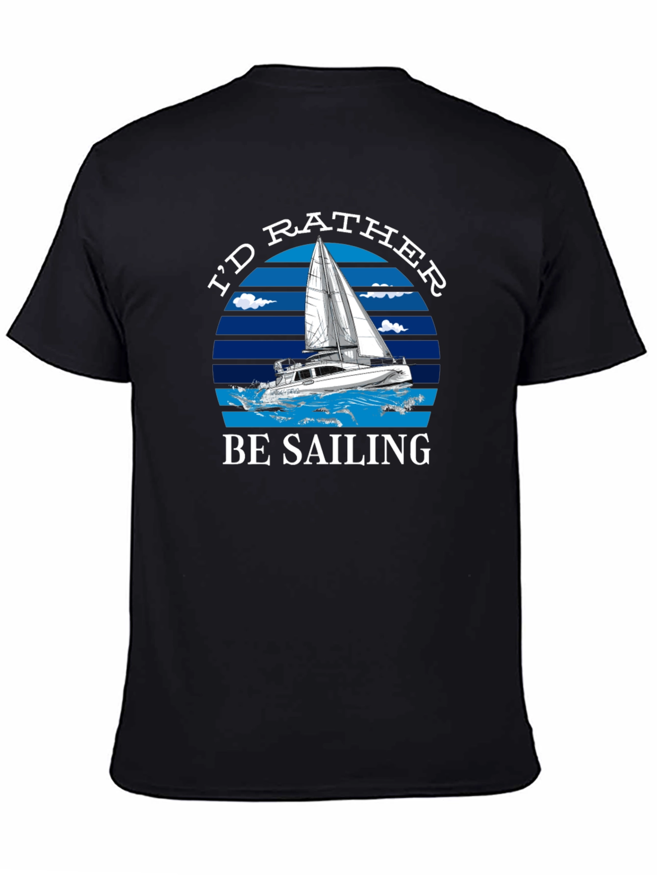 Id Rather Be Sailing T-Shirt