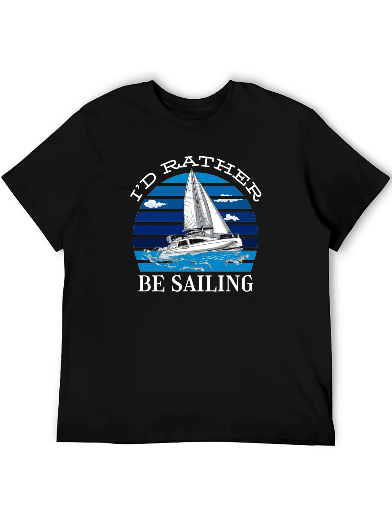 Id Rather Be Sailing T-Shirt