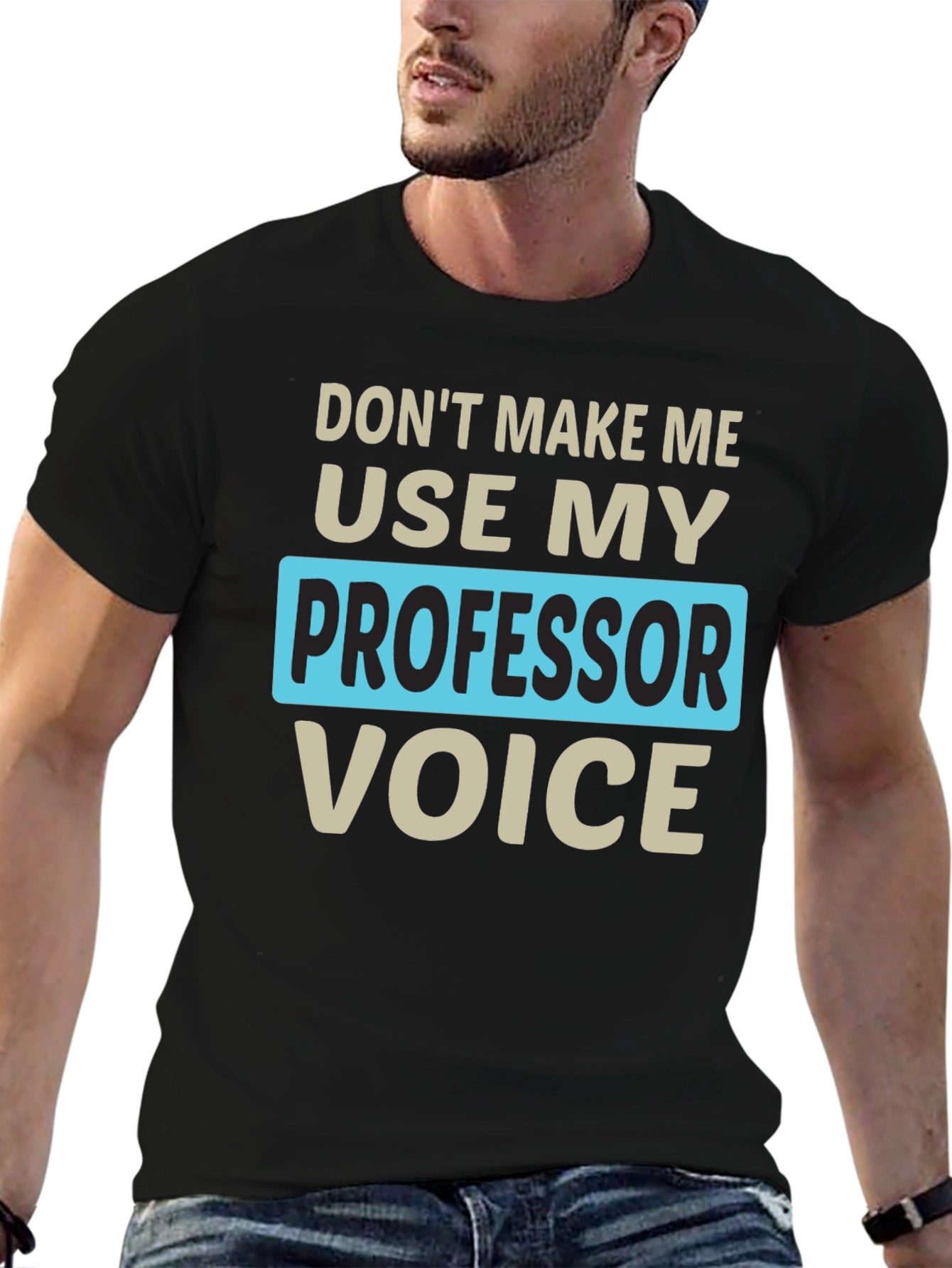 Professor Voice T-Shirt Funny Teacher Gift