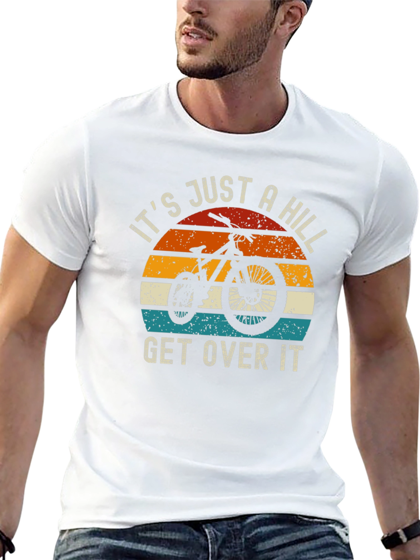 Its Just A Hill Get Over It T-Shirt