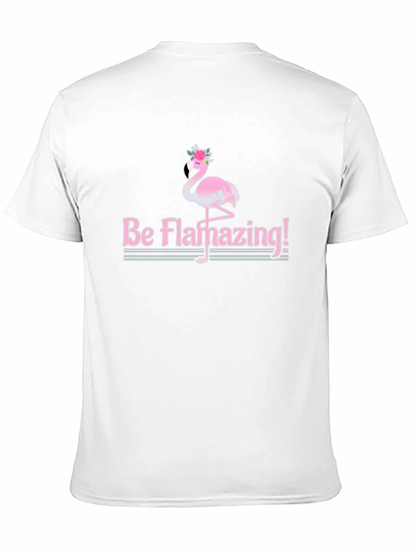 Be Flamazing T-Shirt - Flamingo Graphic Tee