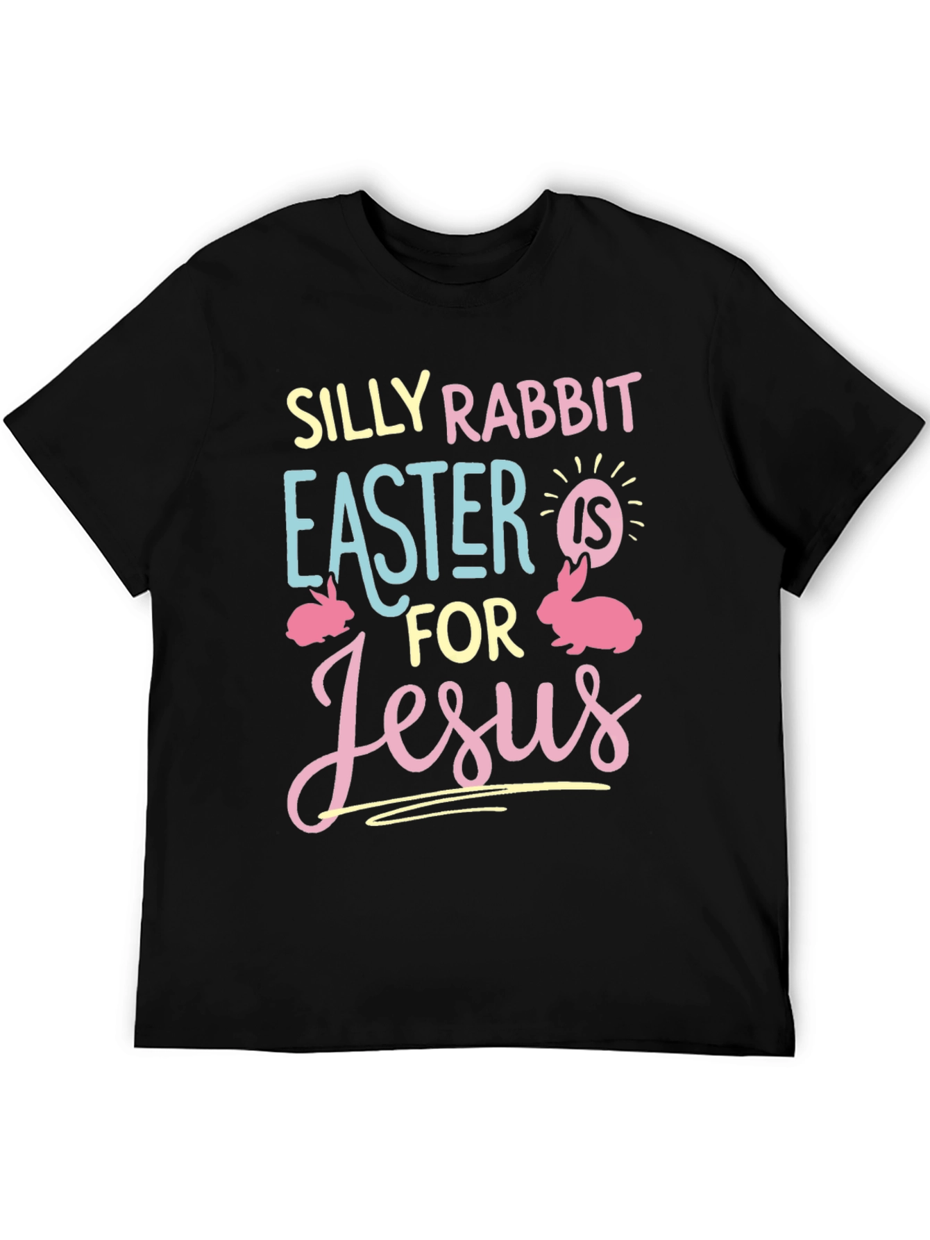 Silly Rabbit Easter Jesus Graphic T-Shirt