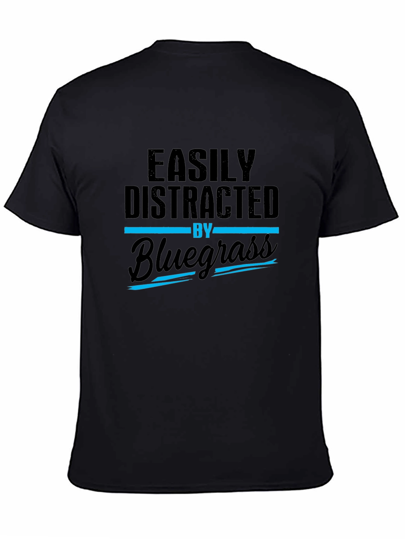 Easily Distracted By Bluegrass Black T-Shirt