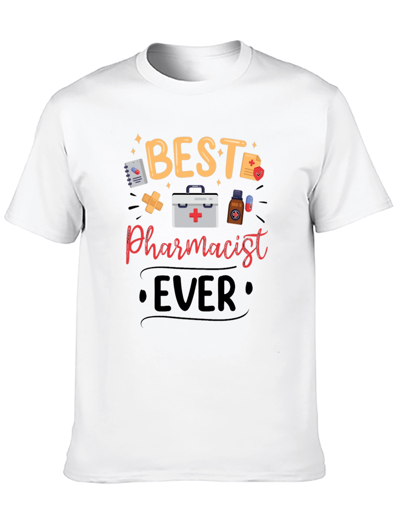 Best Pharmacist Ever Graphic T-Shirt