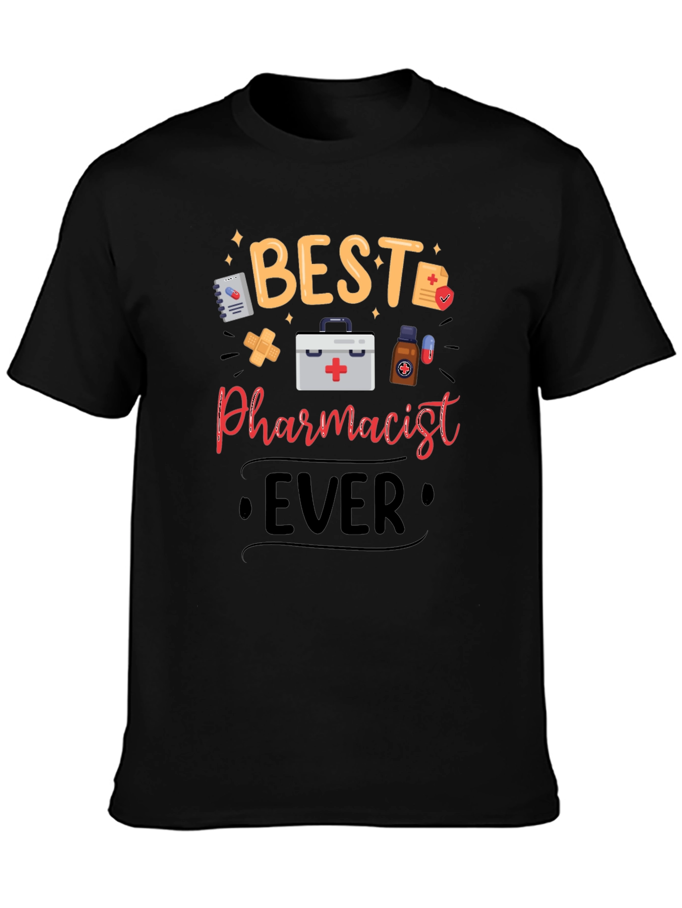 Best Pharmacist Ever Graphic T-Shirt