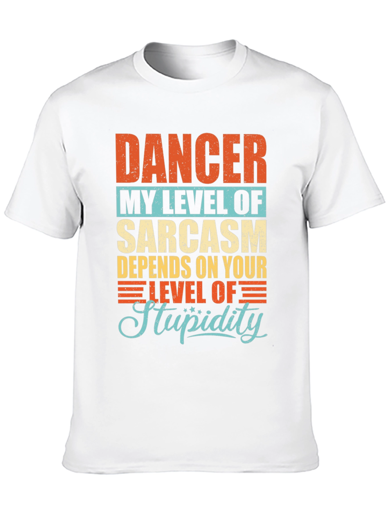 Sarcastic Dancer T-Shirt
