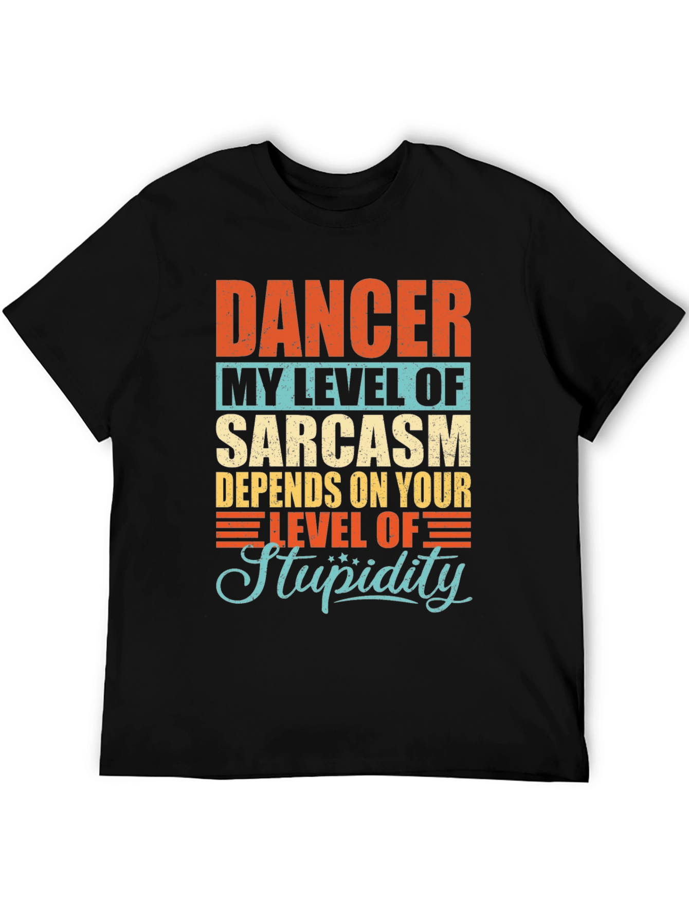 Sarcastic Dancer T-Shirt