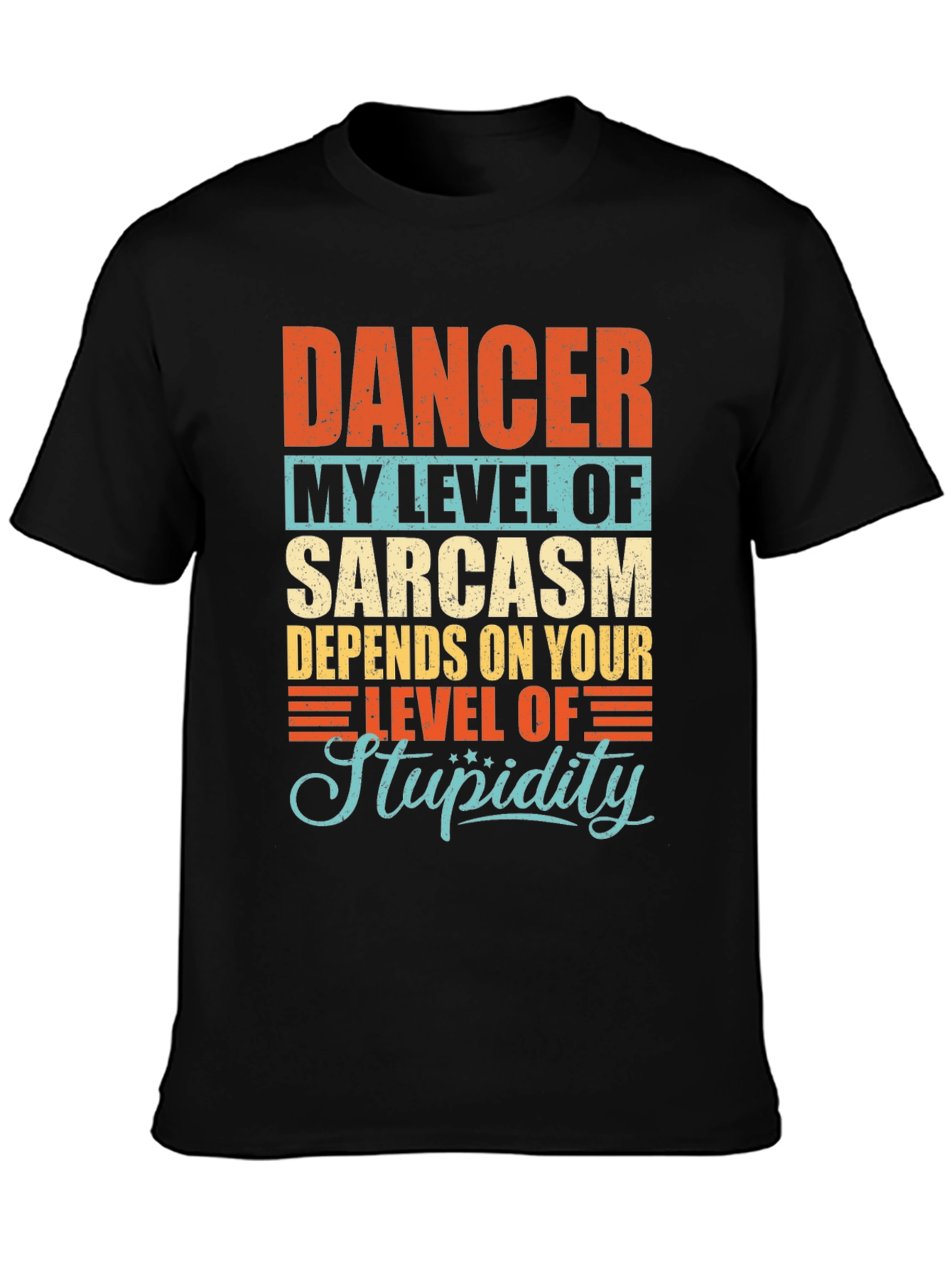 Sarcastic Dancer T-Shirt