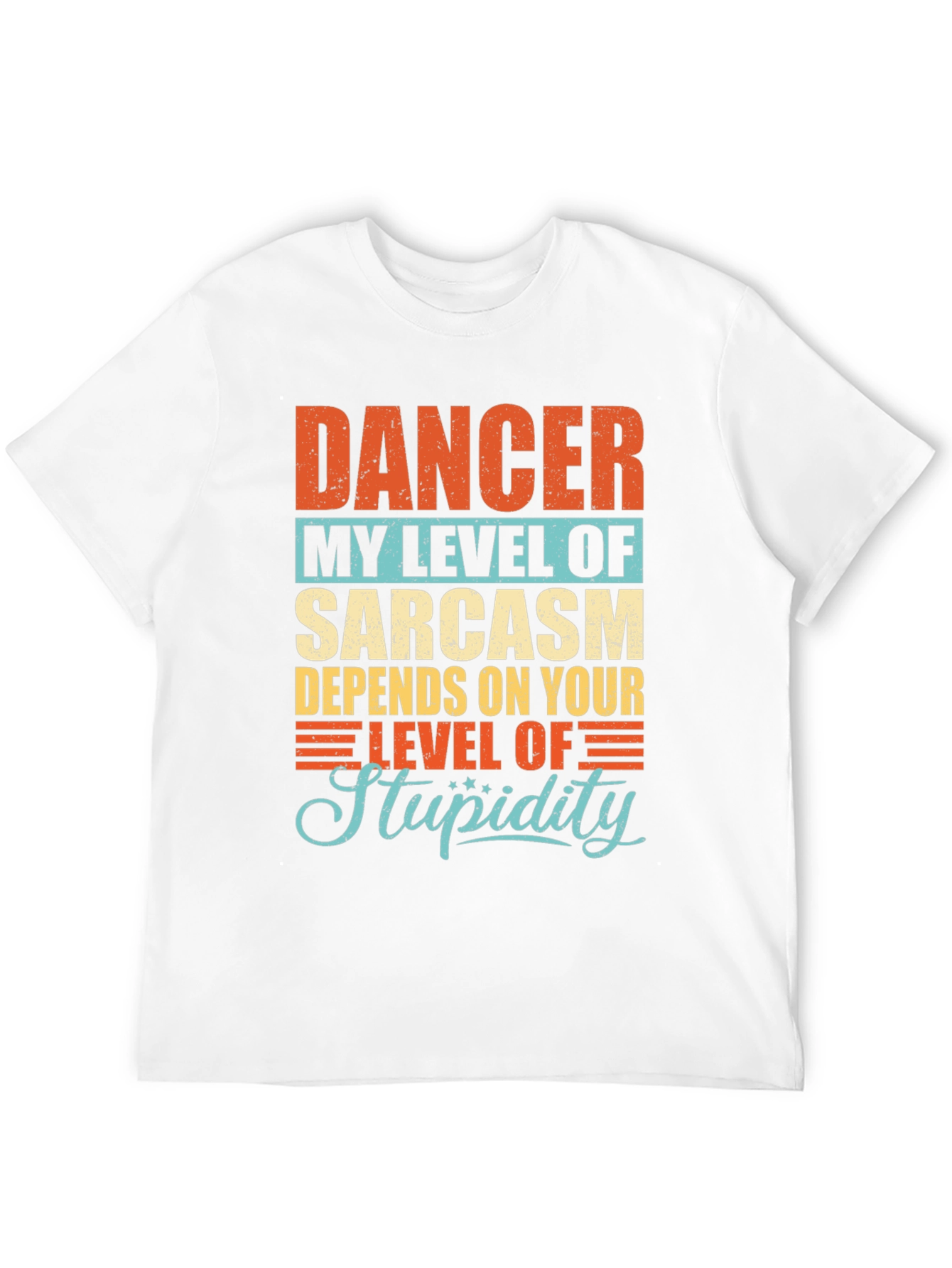 Sarcastic Dancer T-Shirt