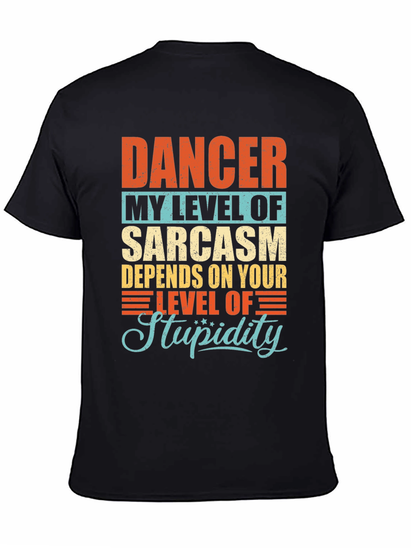 Sarcastic Dancer T-Shirt