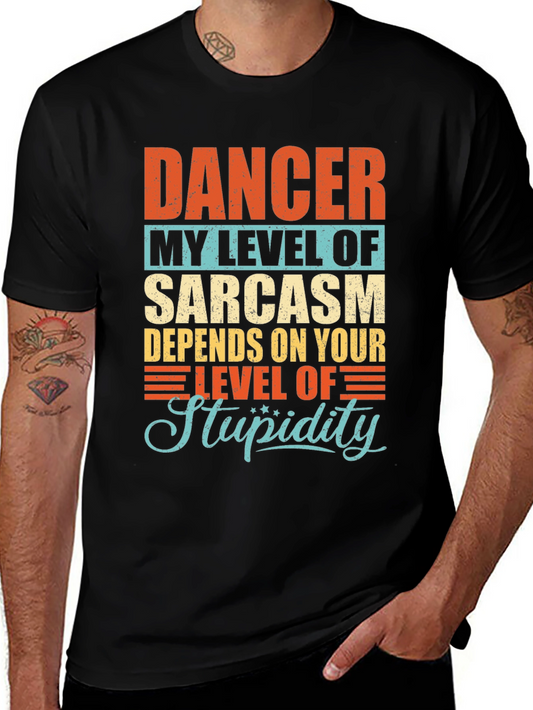 Sarcastic Dancer T-Shirt