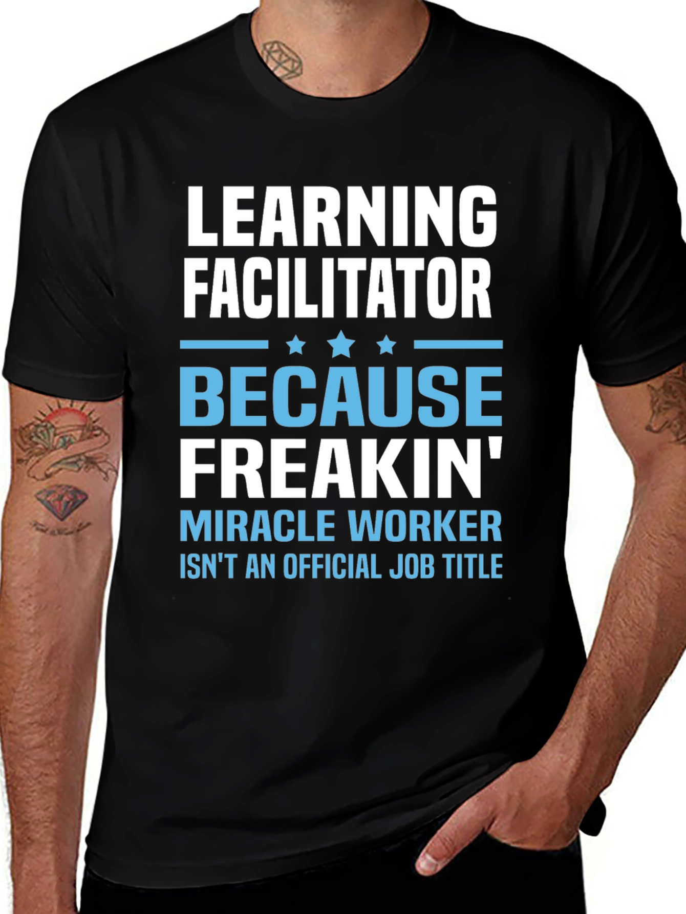 Learning Facilitator T-Shirt - Miracle Worker