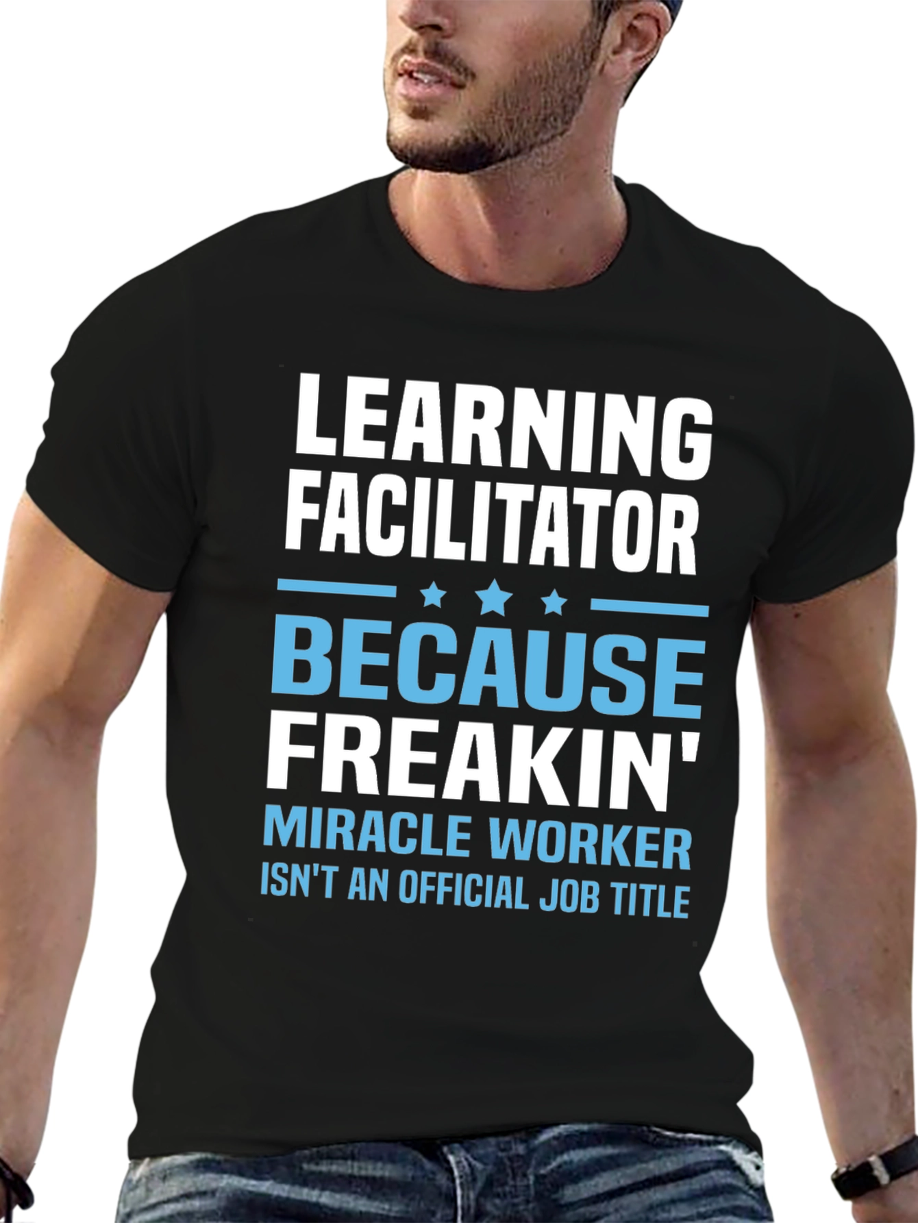 Learning Facilitator T-Shirt - Miracle Worker