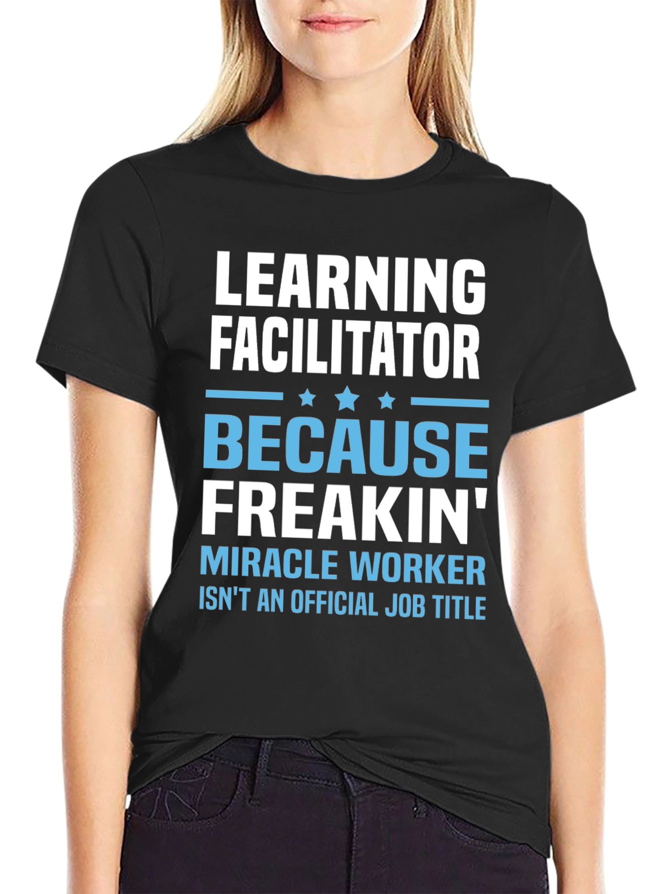 Learning Facilitator T-Shirt - Miracle Worker