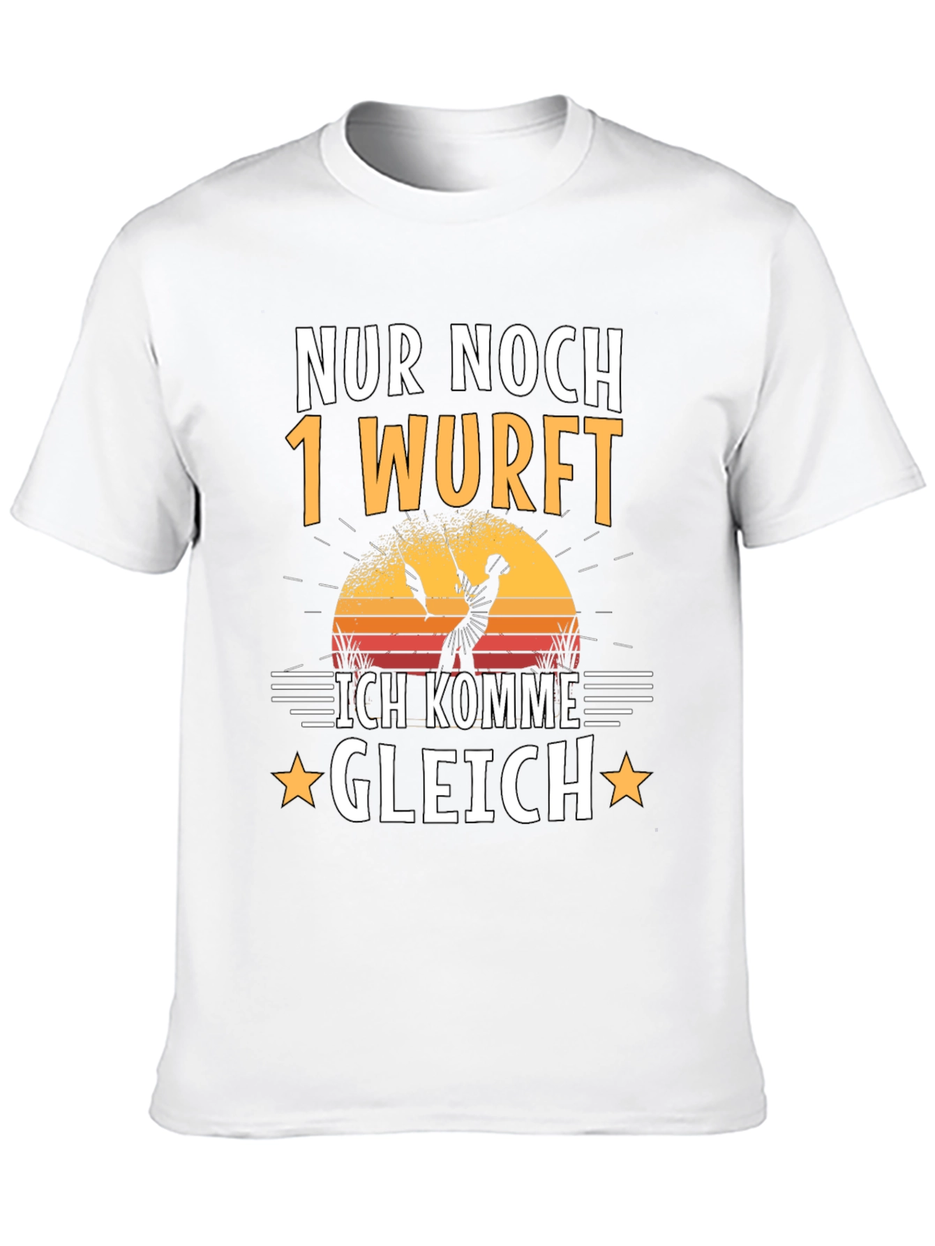 Nur Noch 1 Wurf T-Shirt Fishing