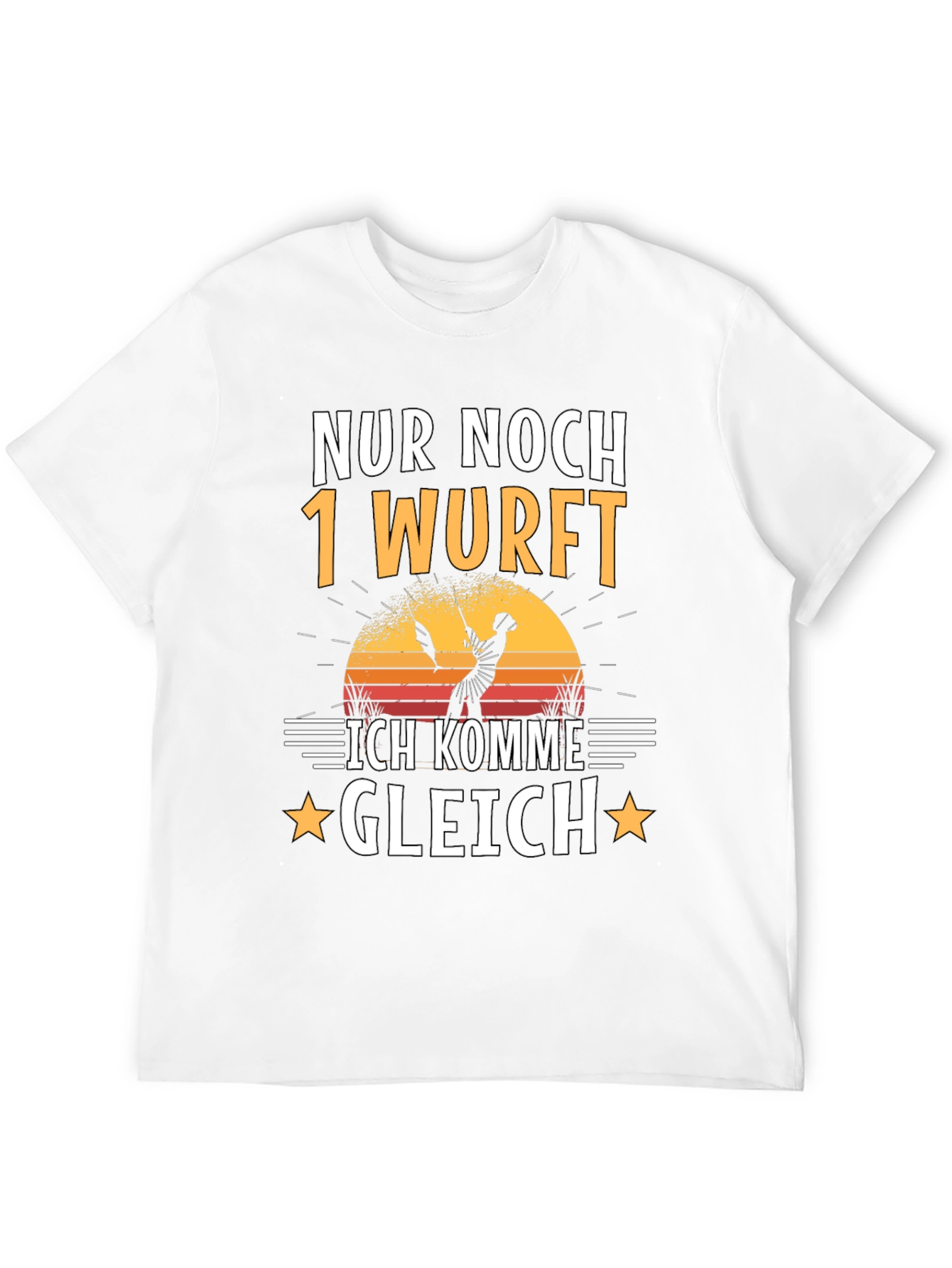 Nur Noch 1 Wurf T-Shirt Fishing