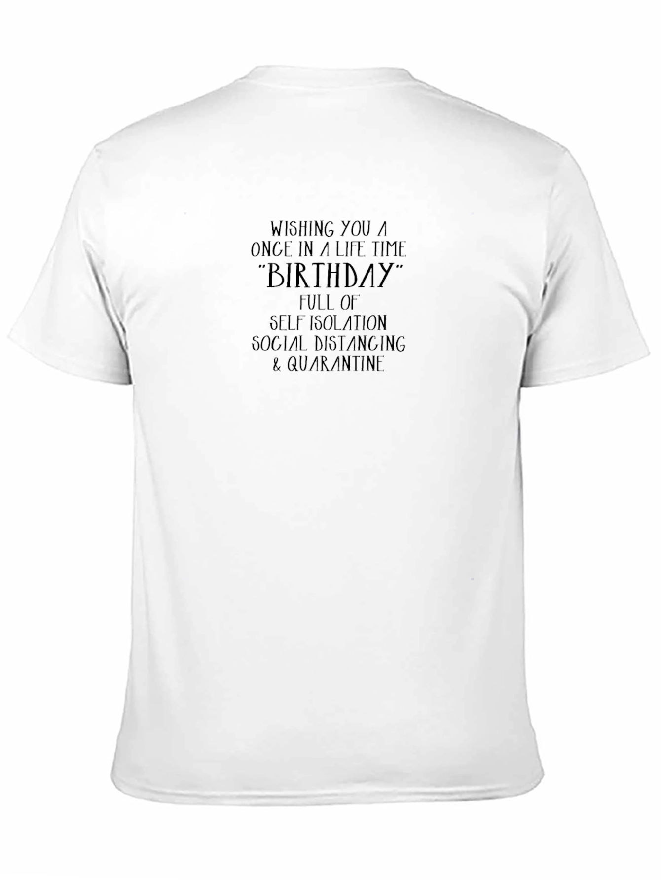 Funny Birthday Quarantine T-Shirt