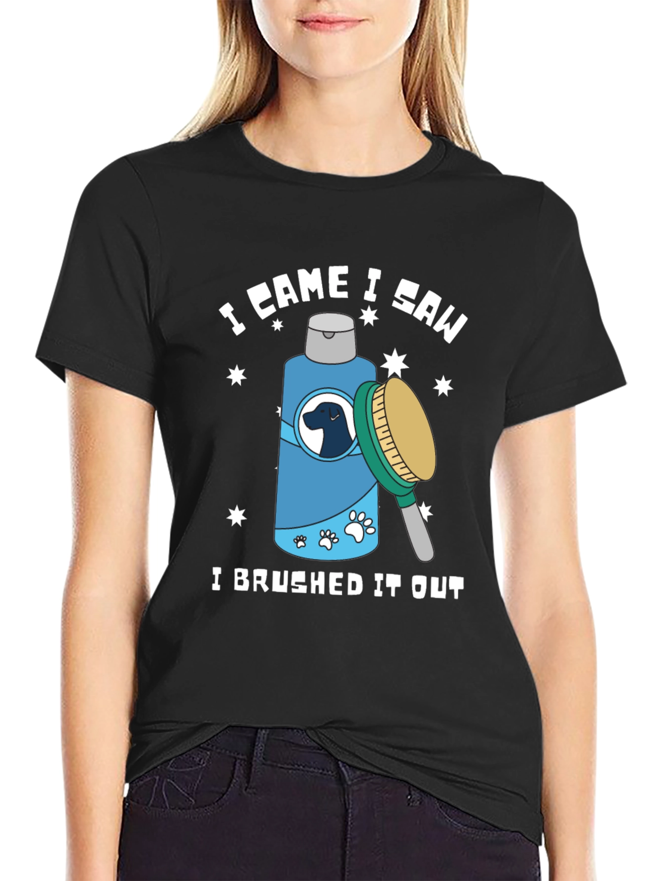 I Came I Saw I Brushed It Out T-Shirt